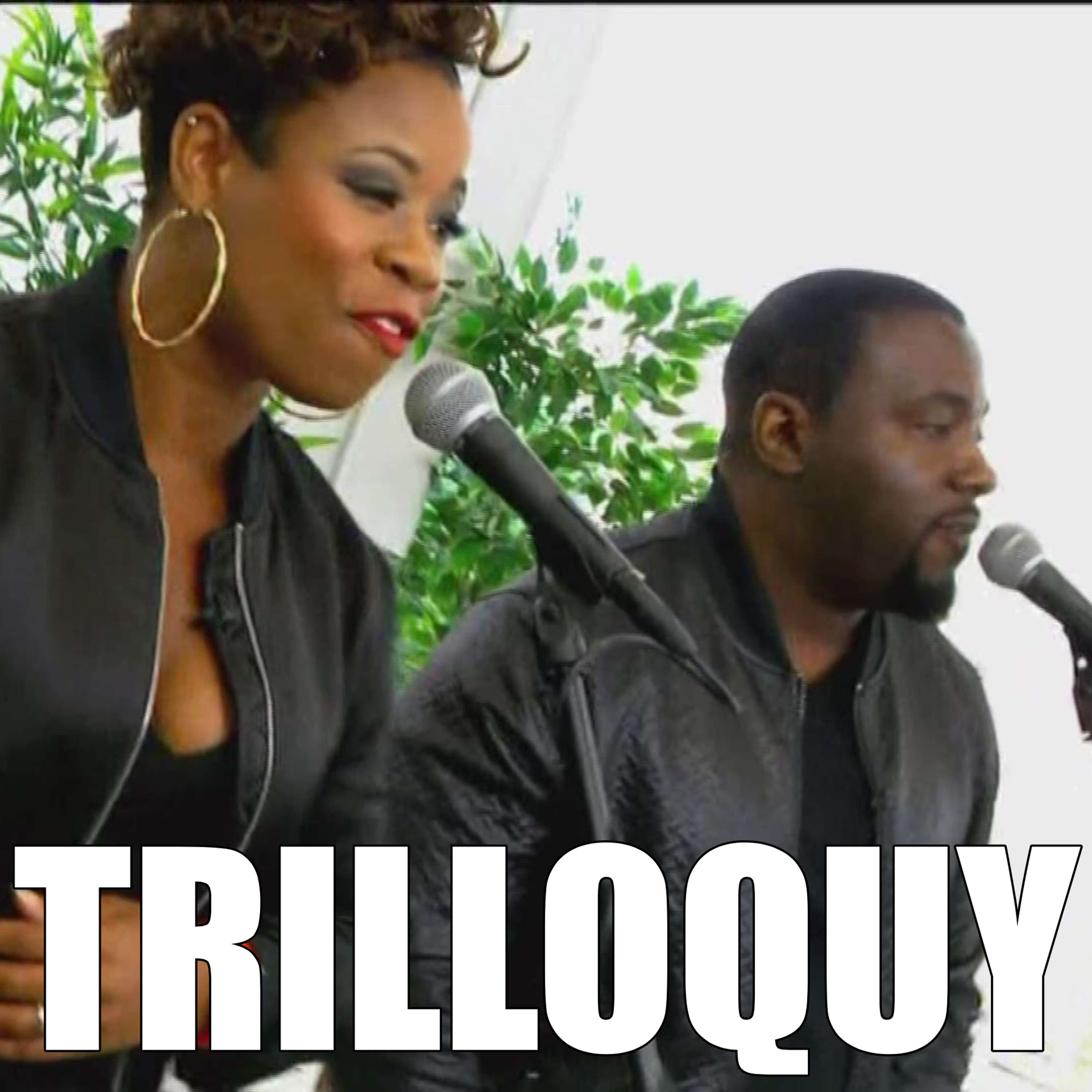 TRILLOQUY