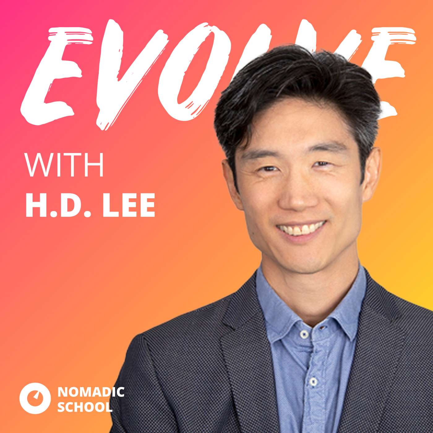 H.D. Lee on Using Education to Connect Students to a Higher Self, Finding Meaning & Purpose, & Building a New School  | Evolve 074