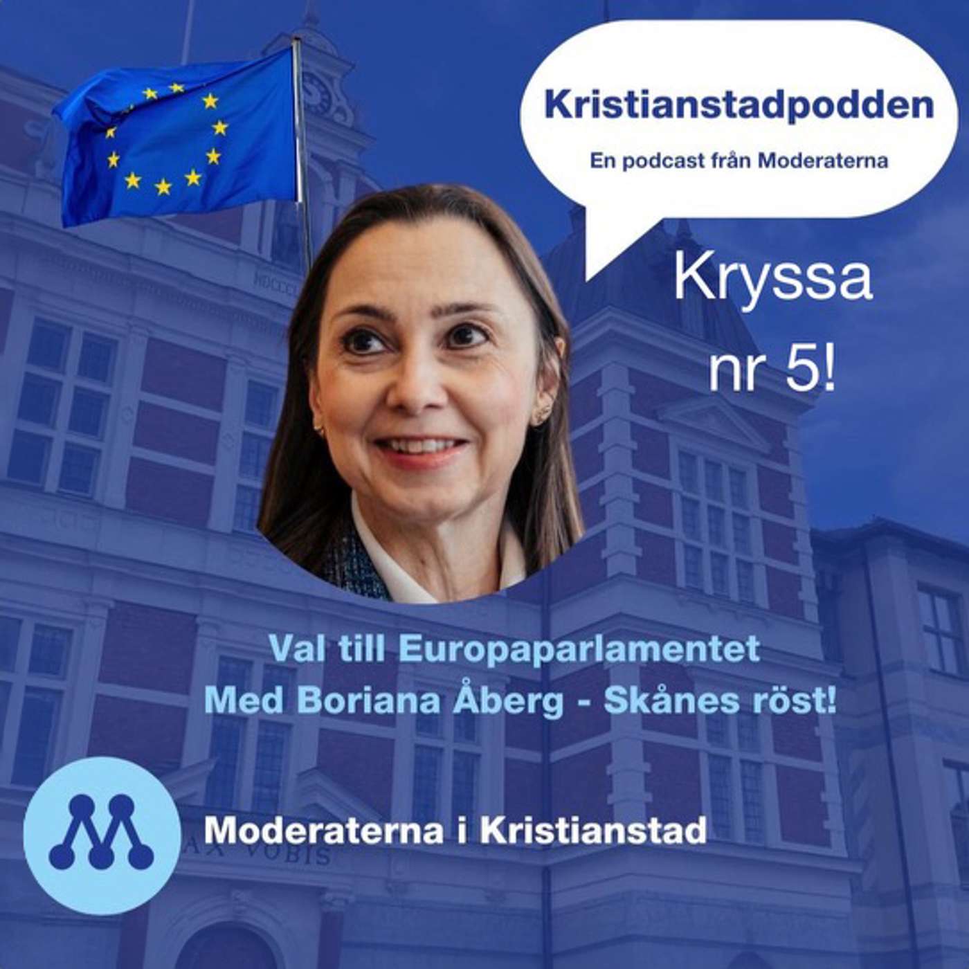 Kristianstadpodden - en podcast från Moderaterna