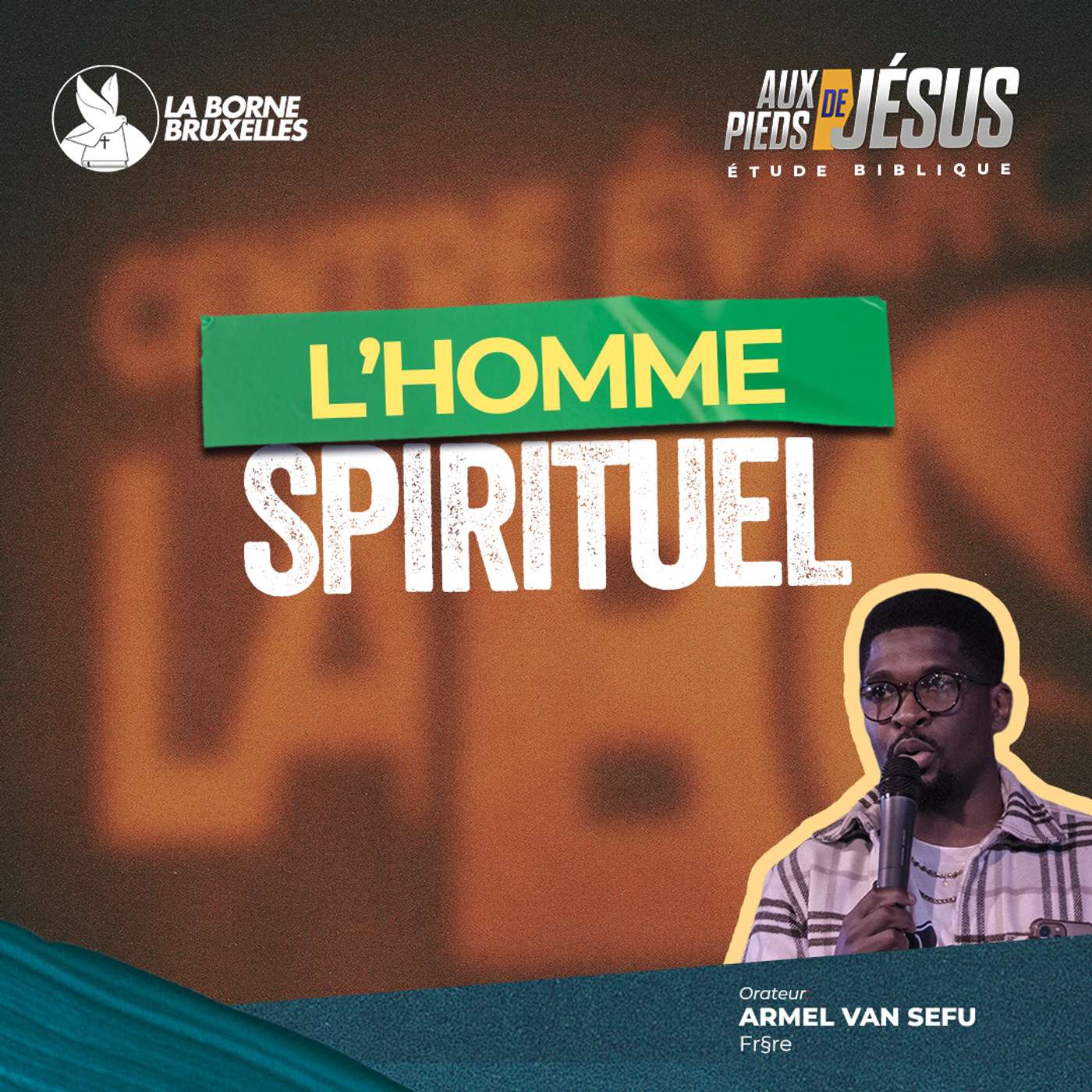 L'HOMME SPIRITUEL (2) | Armel VAN SEFU, Frère | PODCAST episode artwork