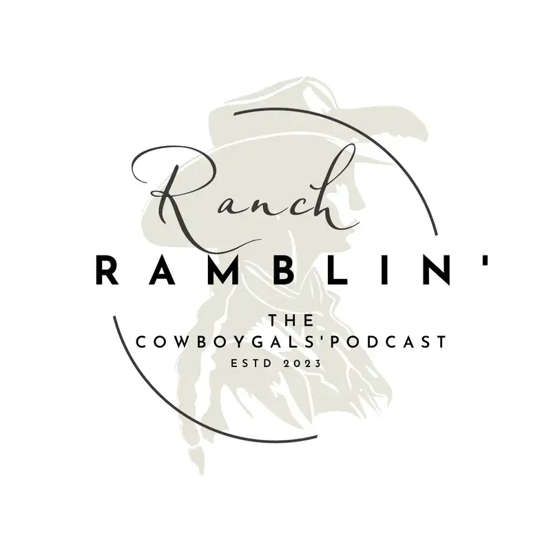 Ranch Ramblin': The Cowboygal's Podcast