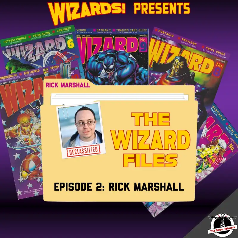 The WIZARD Files | Episode 2: Rick Marshall