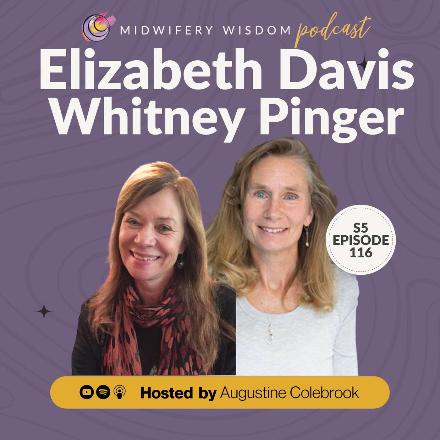 Drawing from the Well of Midwifery Wisdom with Elizabeth Davis and Whitney Pinger