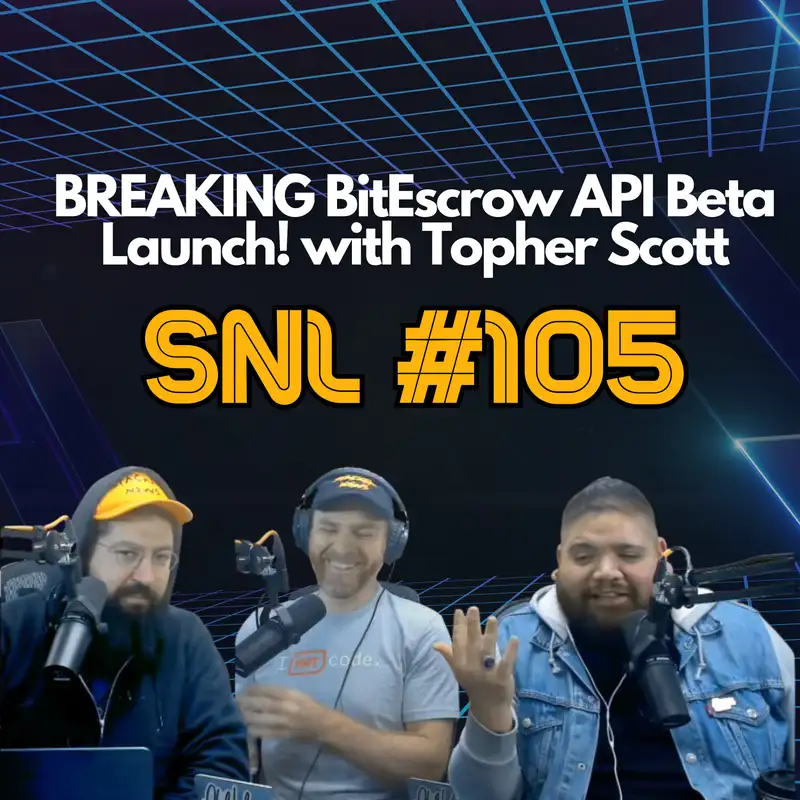 Stacker News Live #105: BREAKING BitEscrow API Beta Launch! with Topher Scott