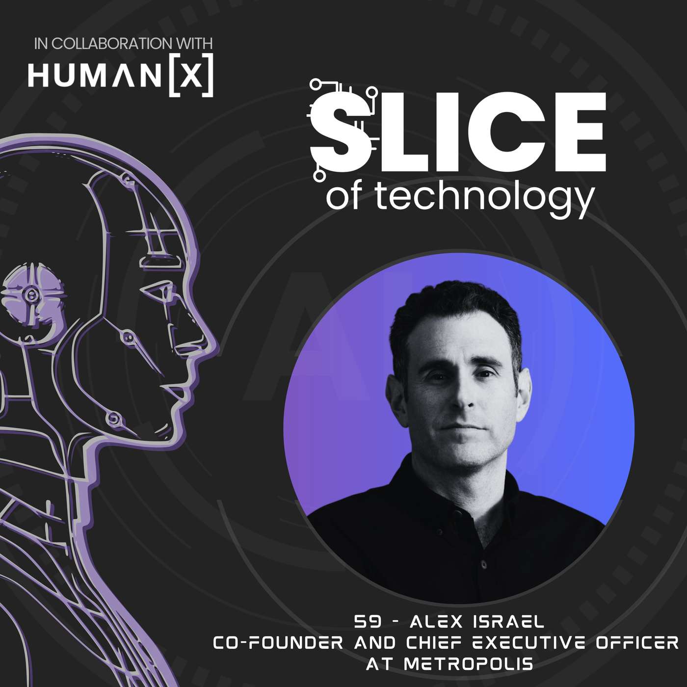 #59 - Alex Israel, Co-Founder and Chief Executive Officer at Metropolis