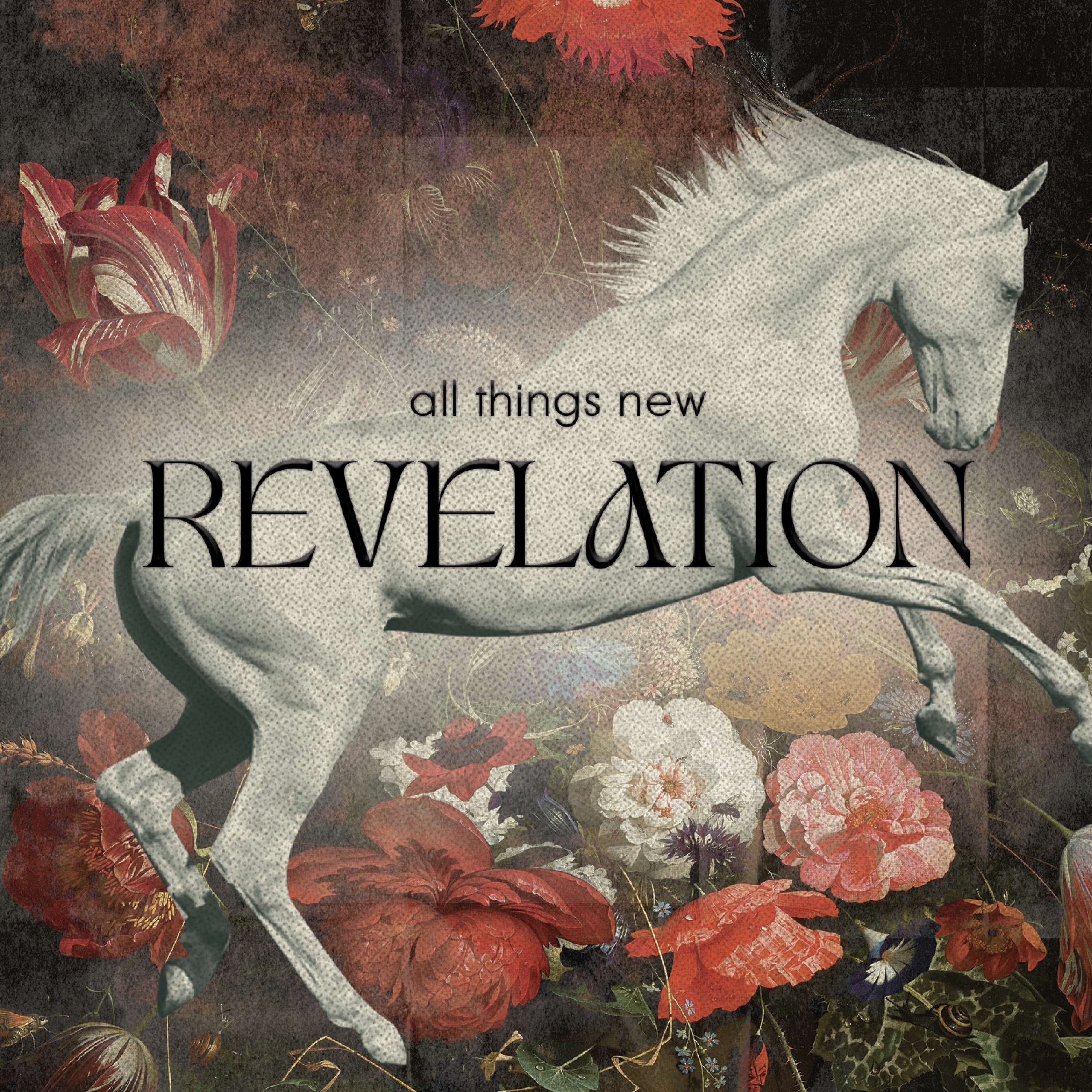 All Things New - Revelation: Part 5 - Woodside Bible Church Troy