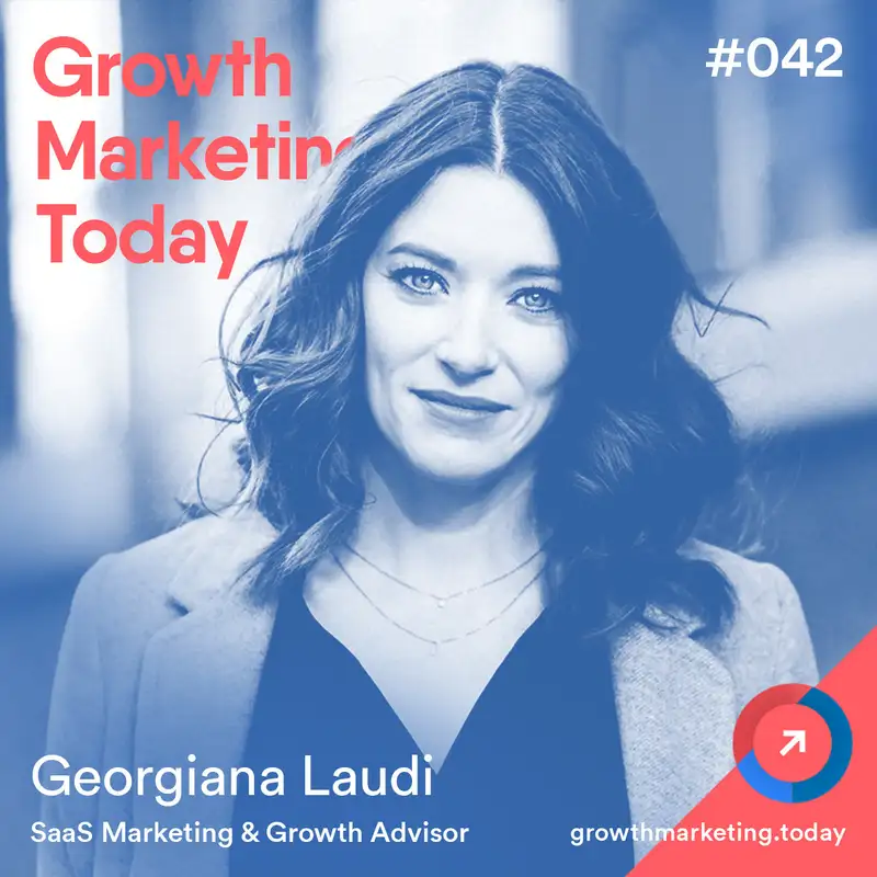 Building Unbounce's Marketing Team from 1 to 35 Employees with Georginia Laudi (GMT042)