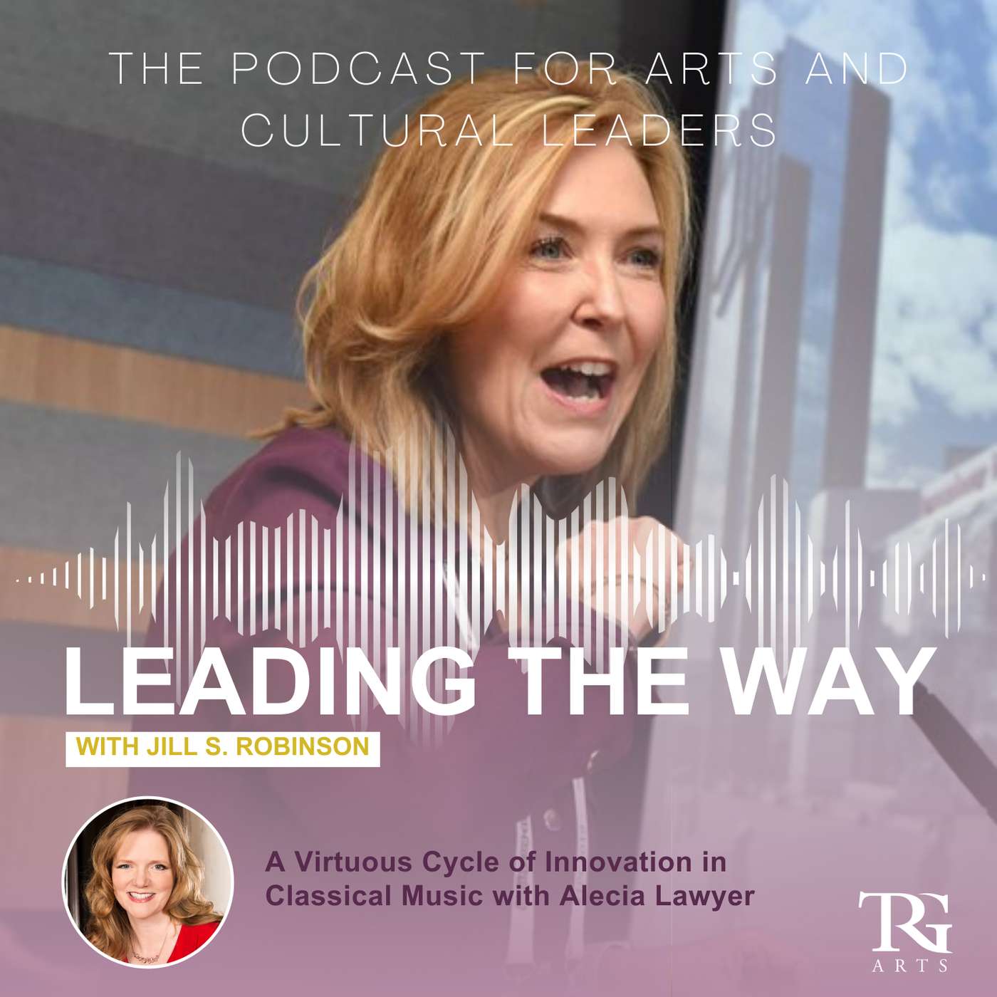 A Virtuous Cycle of Innovation in Classical Music with Alecia Lawyer