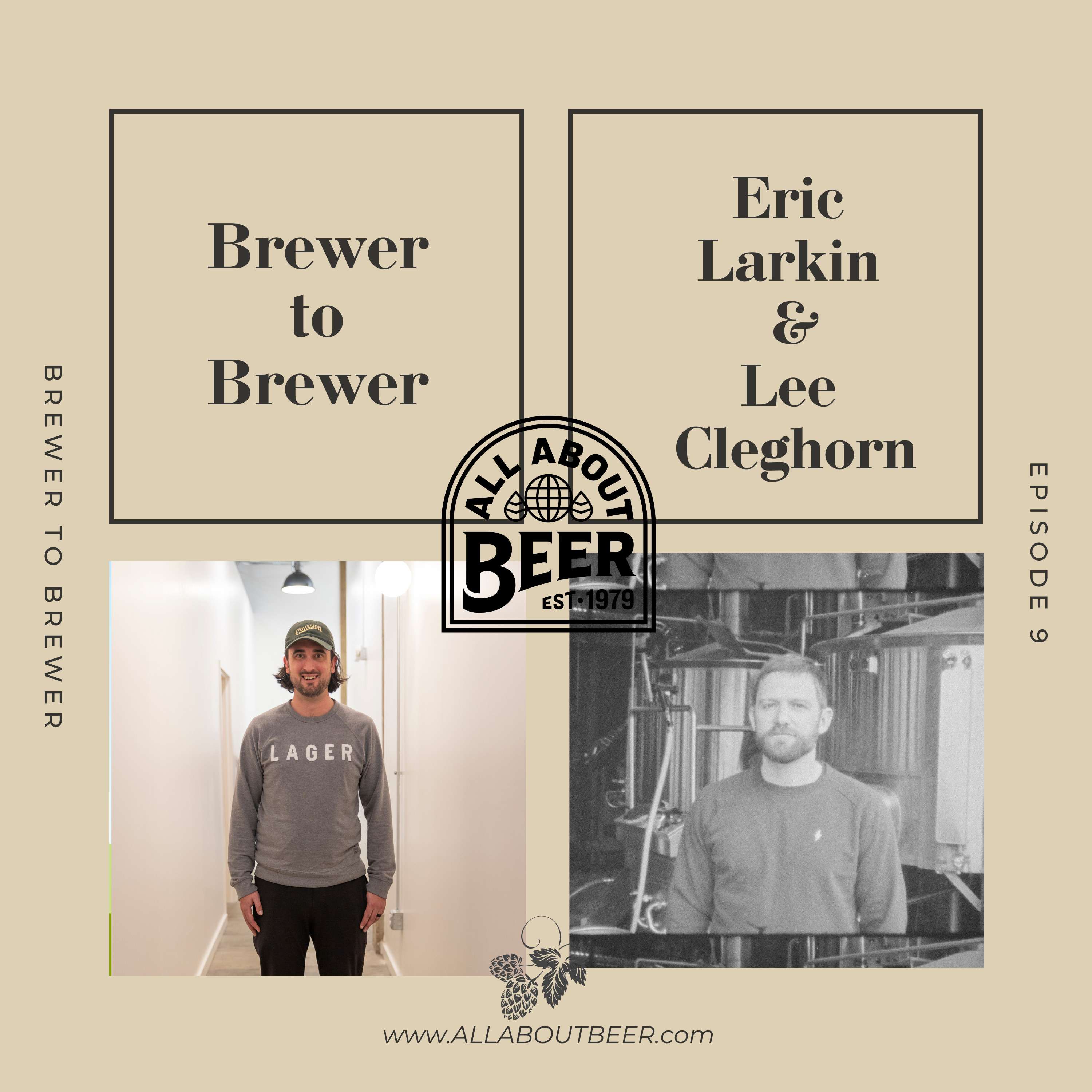 Brewer to Brewer: Eric Larkin and Lee Cleghorn (Ep. 9)