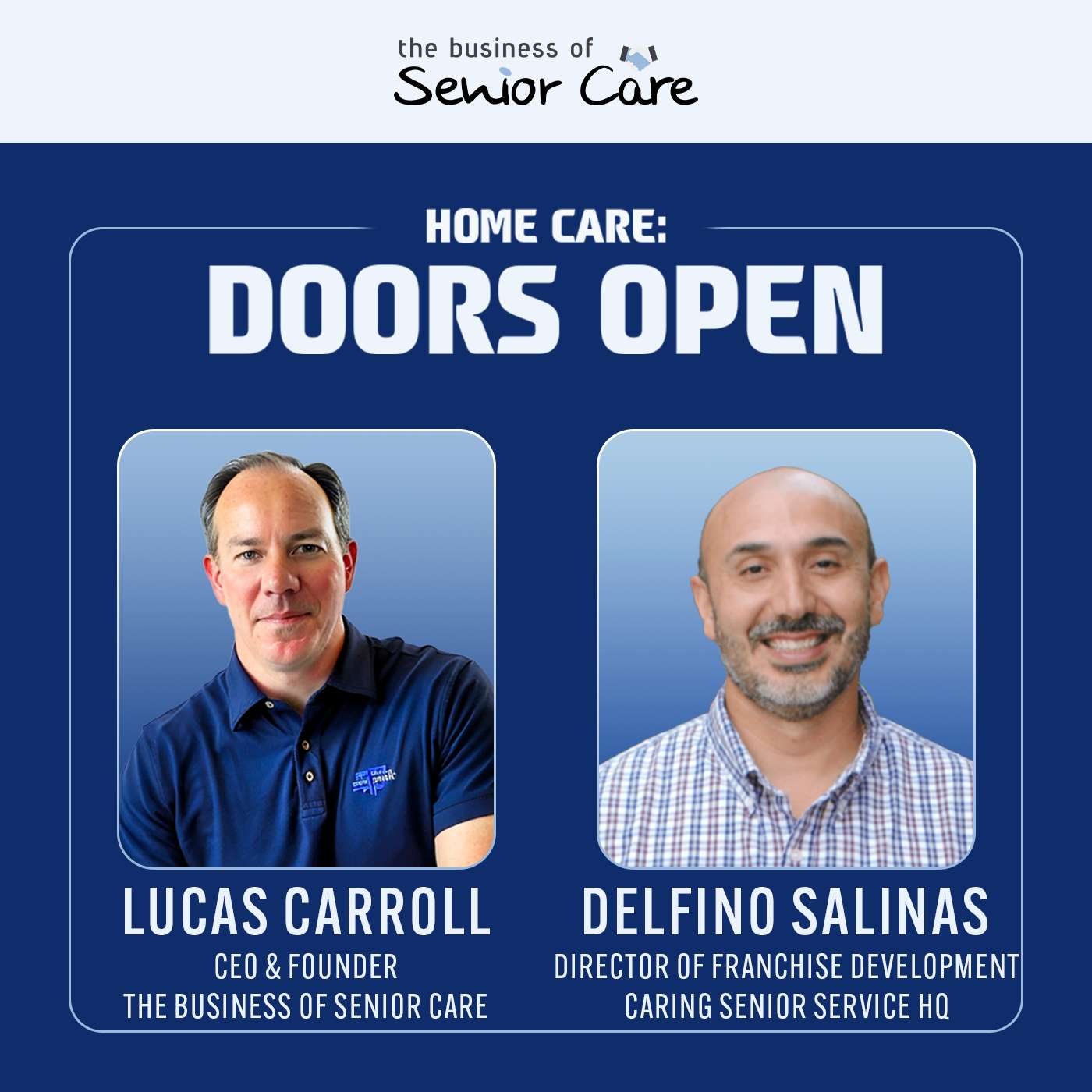 Home Care Business Growth: Delfino Salinas on Franchising and Licensing