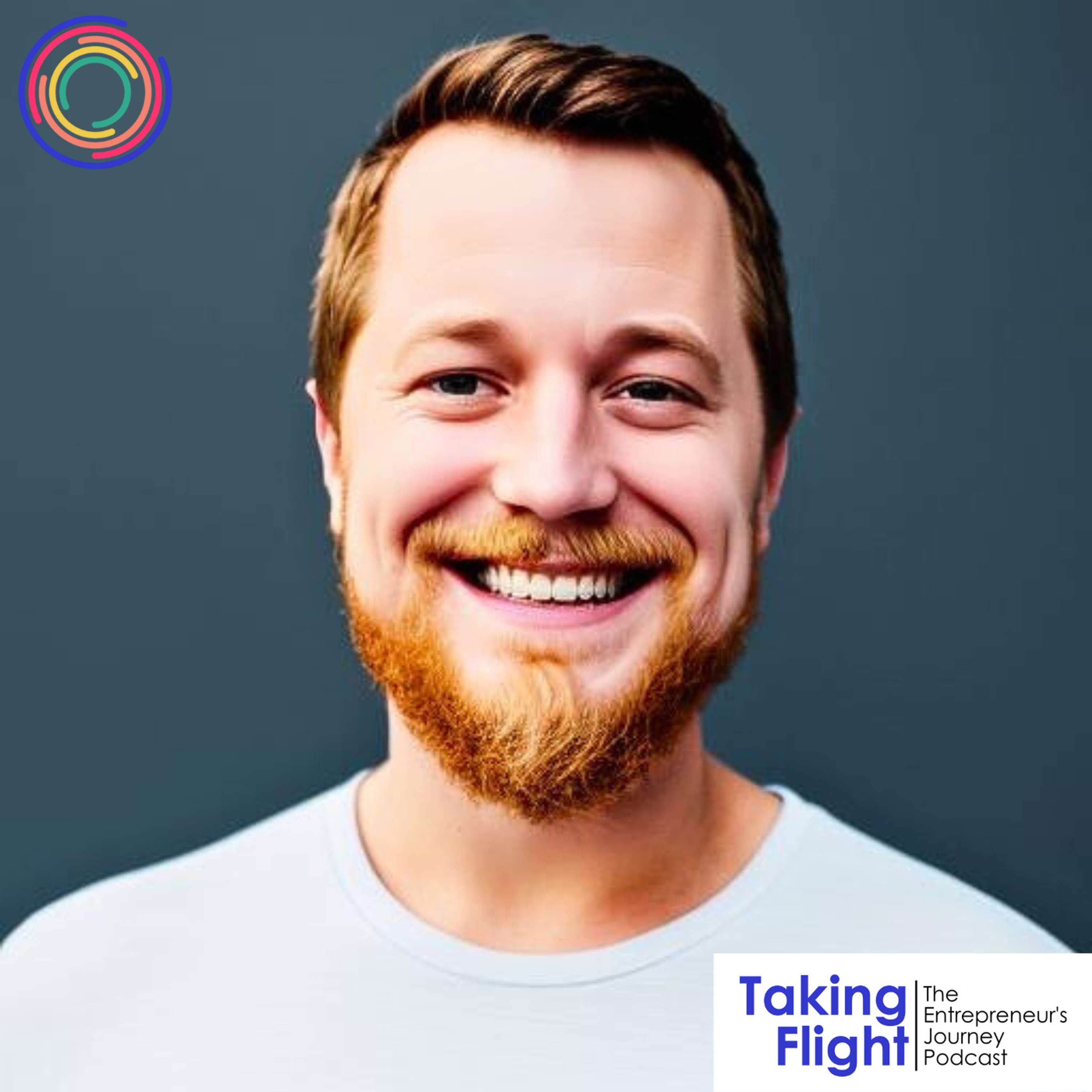 Taking Flight: The Entrepreneurs Journey Podcast