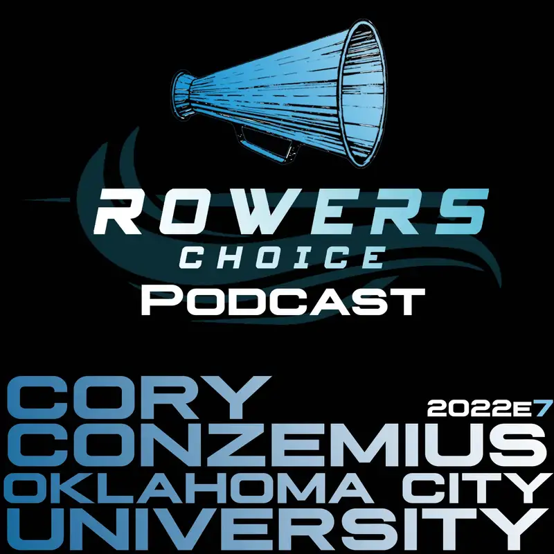 Rowers Choice - Innovating Rowing | 2022e7 - Rowers Choice Podcast ...