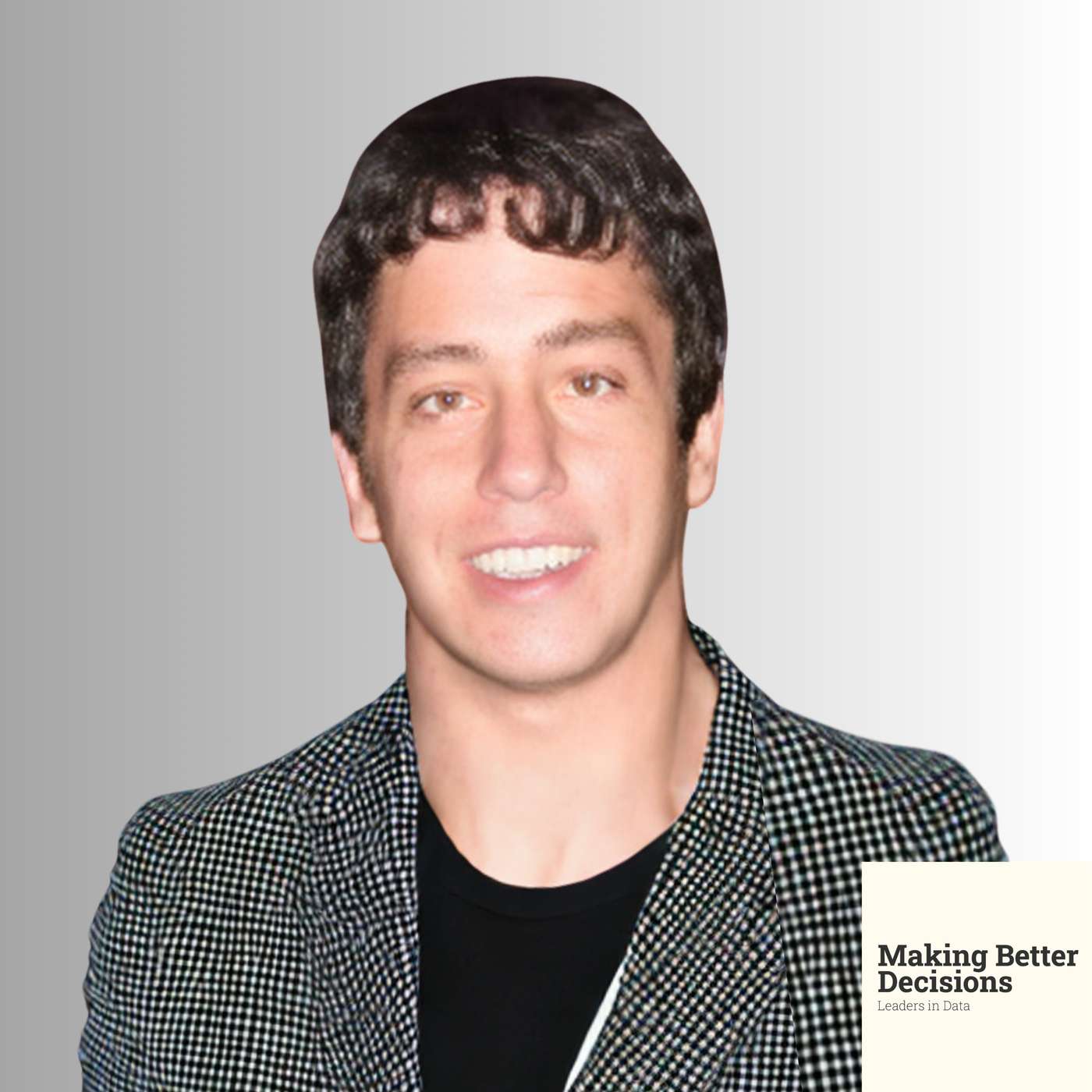 Making Better Decisions: Leaders in Data