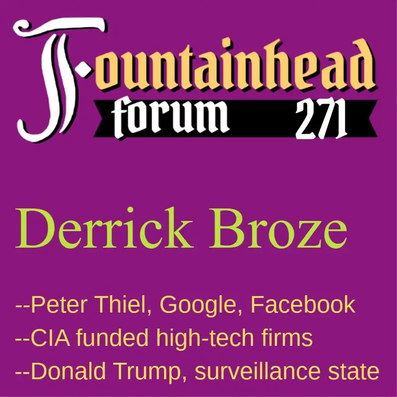 FF-271: Derrick Broze on the surveillance state, Peter Thiel, and the Trump administration