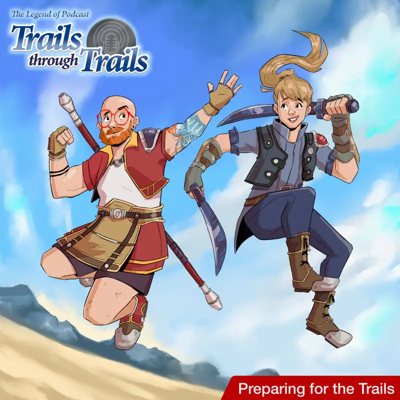 Episode 0: Preparing for the Trails