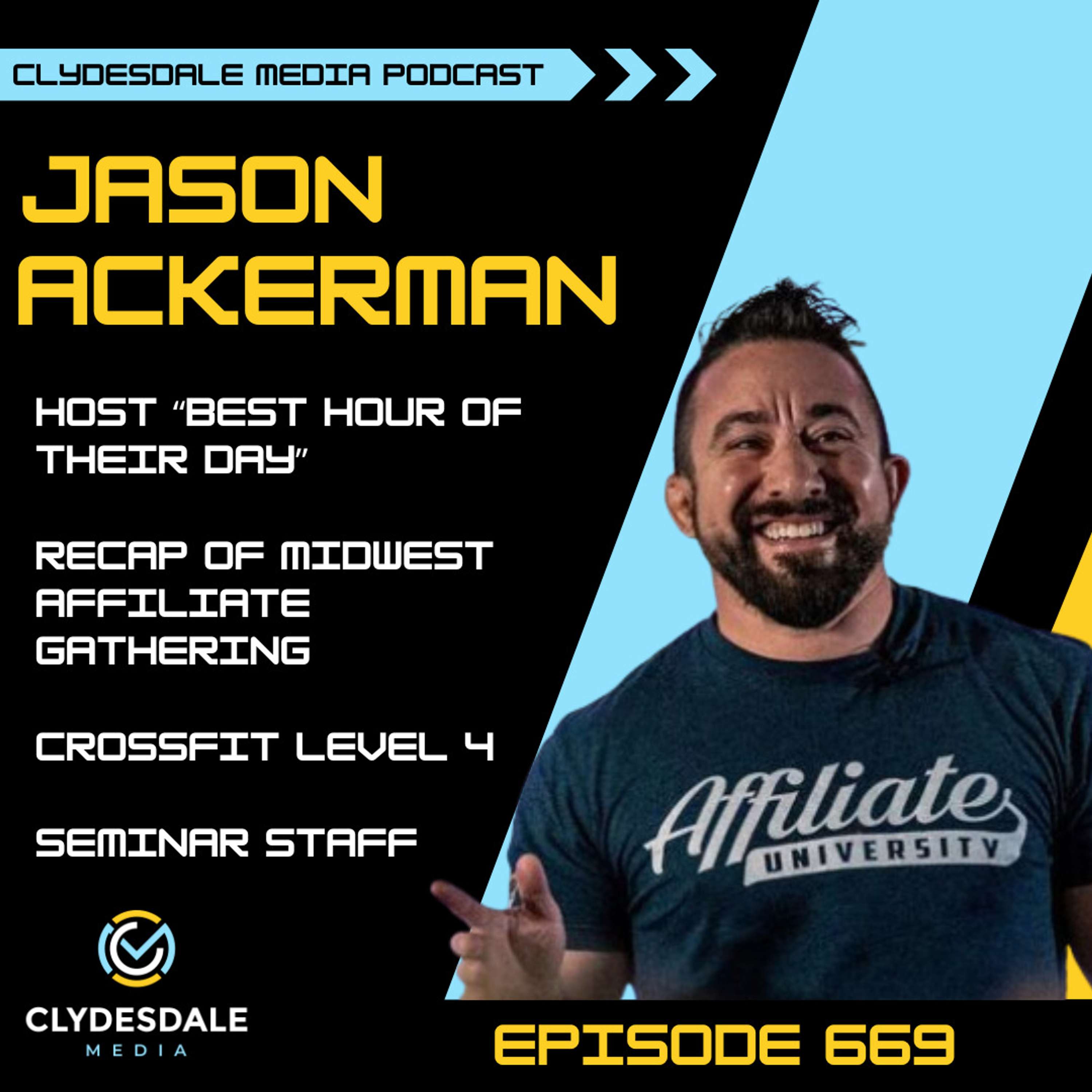 Jason Ackerman - Clydesdale Media Podcast | What Happened at MidWest Affiliate Gathering