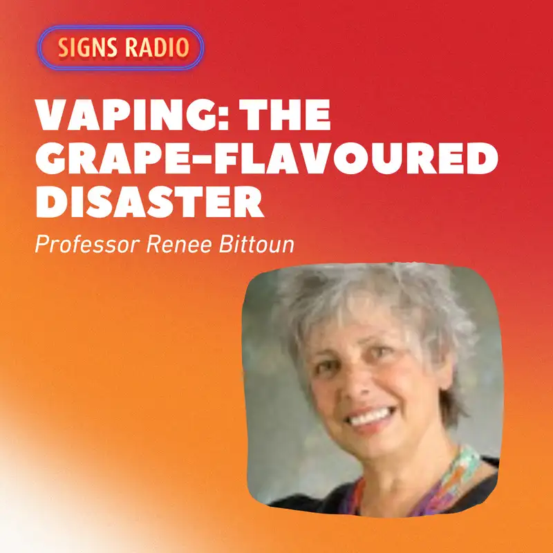 Vaping: the grape-flavoured disaster ft. Professor Renee Bittoun
