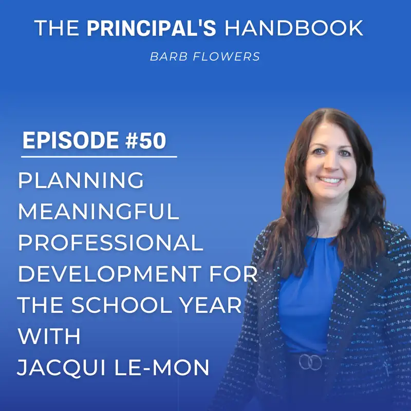 Planning Meaningful Professional Development for the School Year with Jacqui Le-Mon