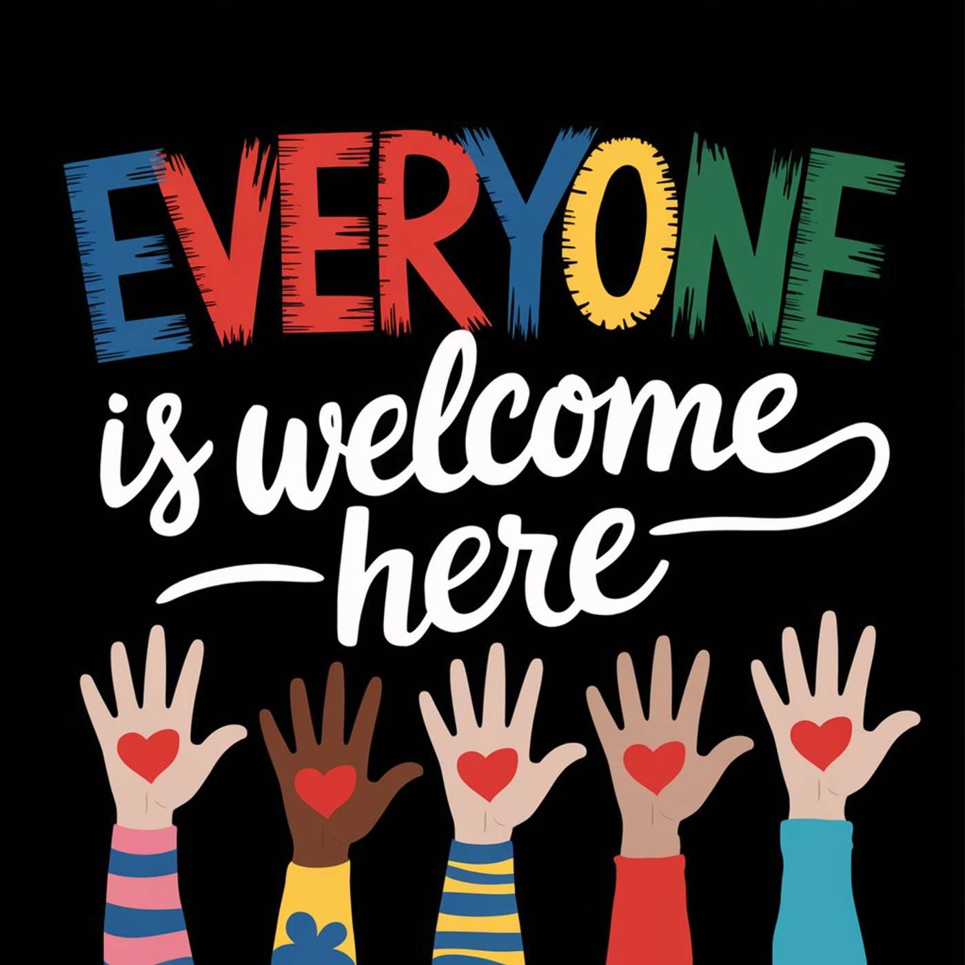 #0178 - Everyone Is Welcome Here - 03/26/2025