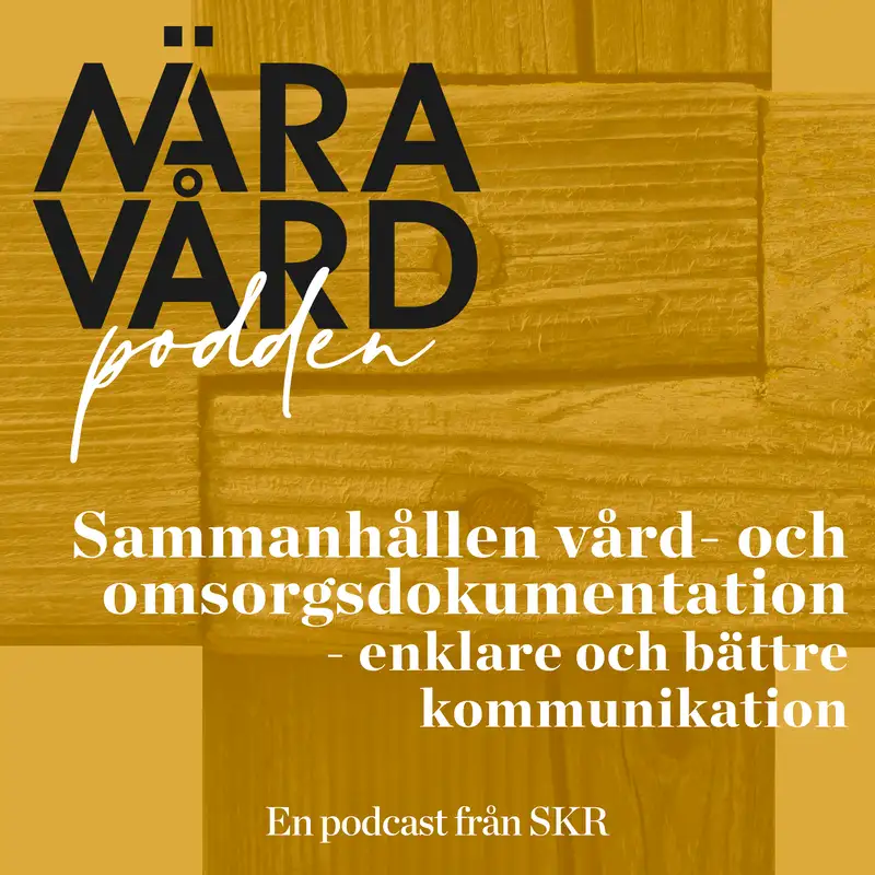 Sammanhållen vård- och omsorgsdokumentation - enklare och bättre kommunikation