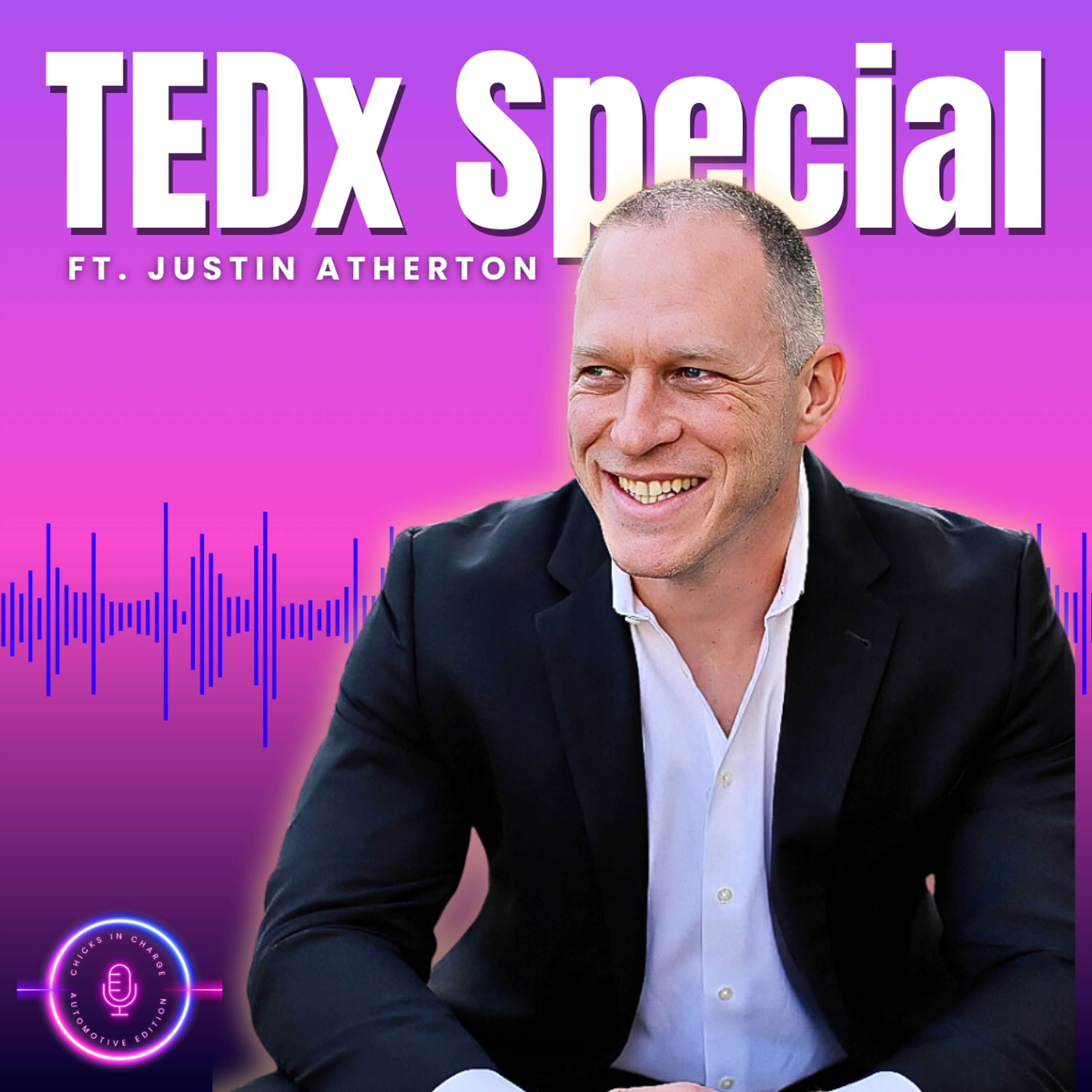 TEDx Special Ft. Justin Atherton