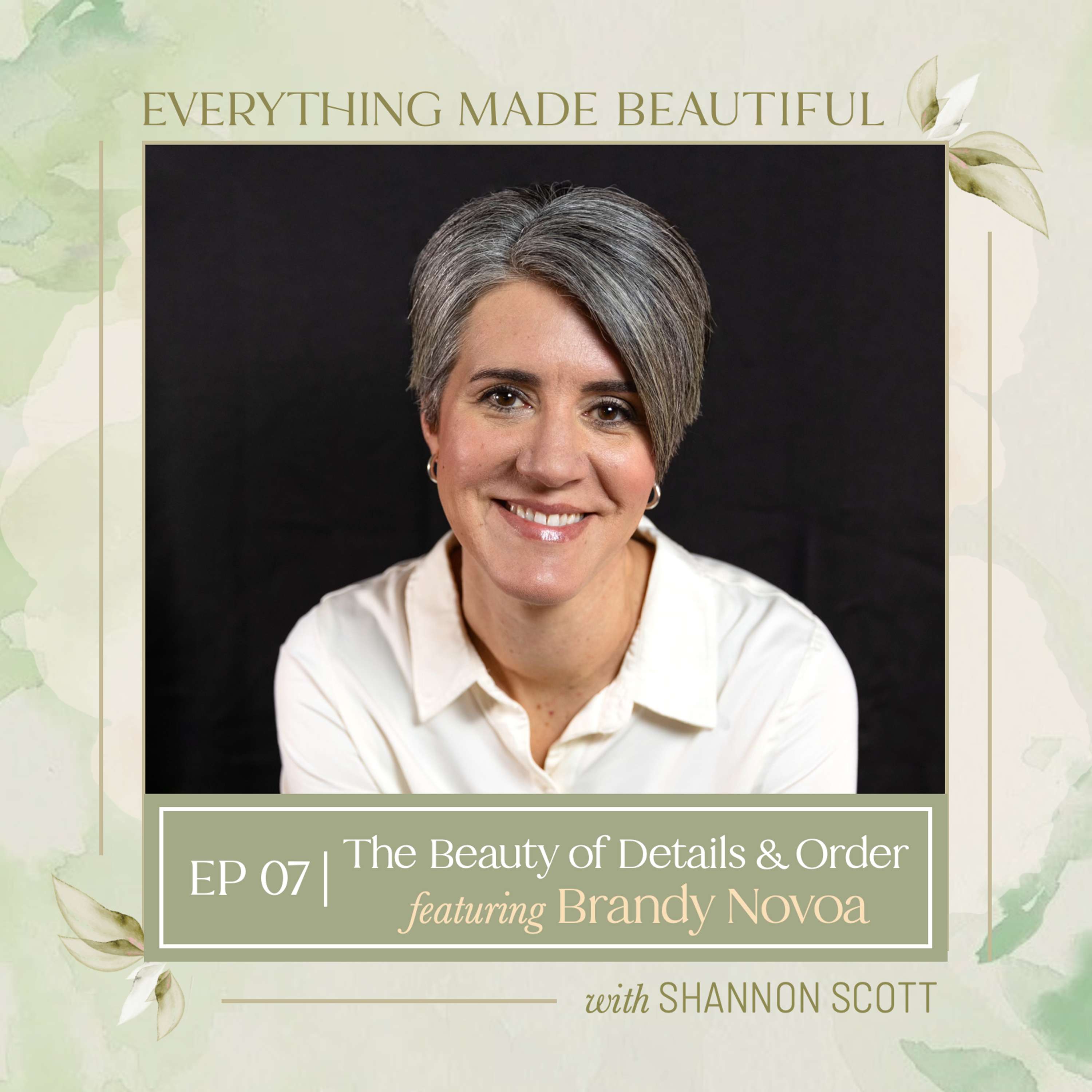 Everything Made Beautiful with Shannon Scott