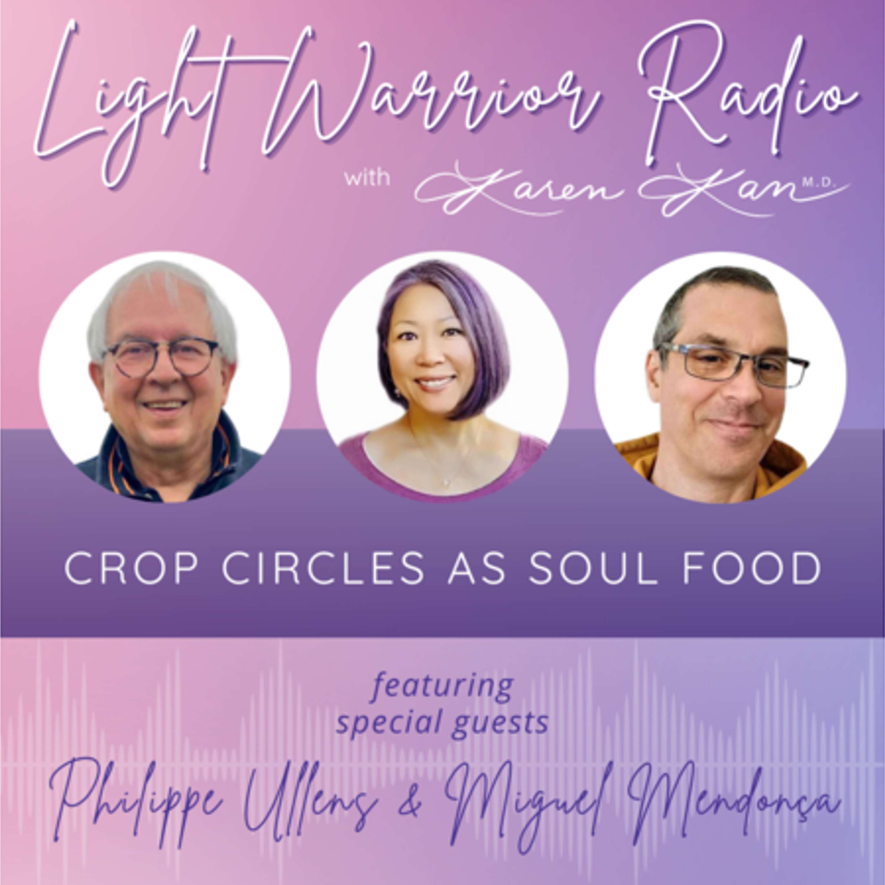 Light Warrior Radio with Dr. Karen Kan G