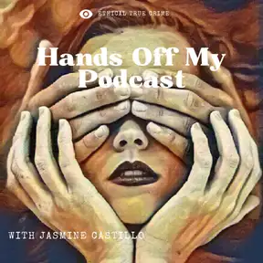 Hands Off My Podcast: True Crime