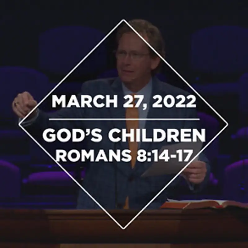 God's Children (03-27-22)