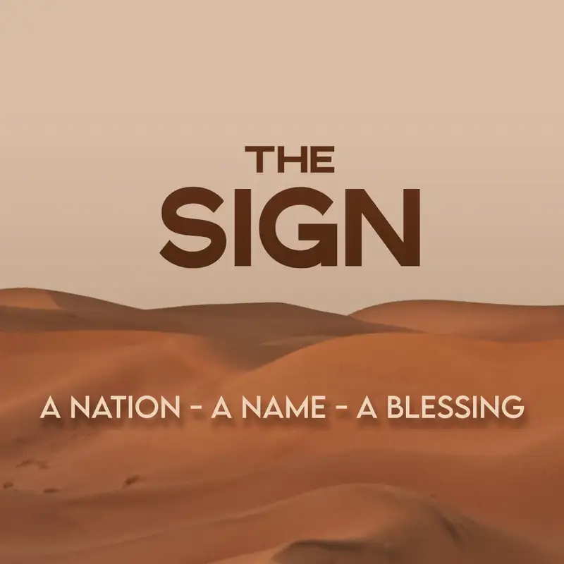 The Sign (A Nation, A Name, A Blessing series #3) 07.18.21