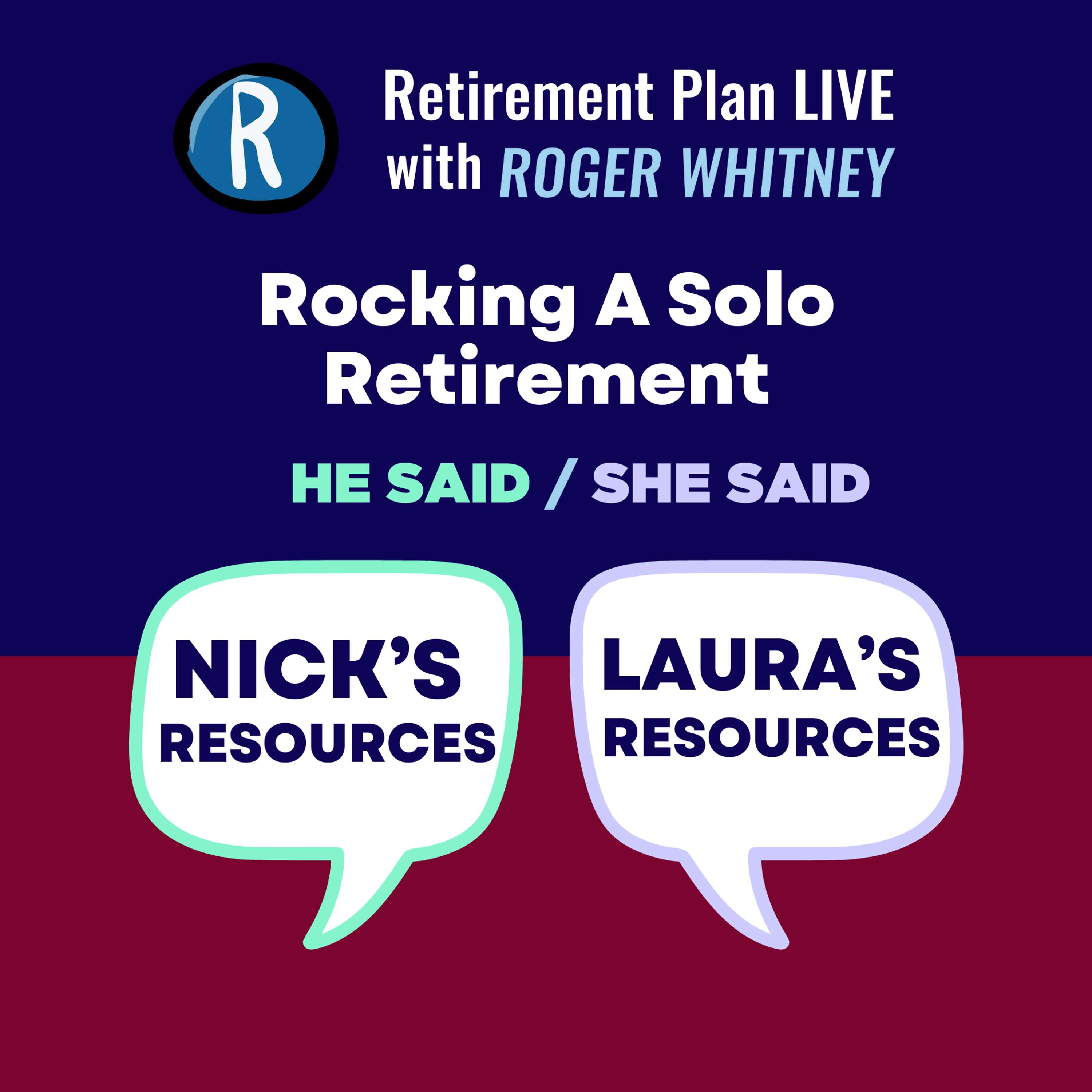 Rocking a Solo Retirement: Nick's Resources/Laura's Resources