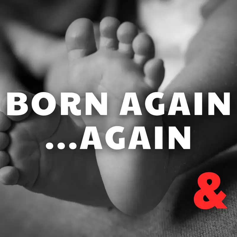 Born Again...Again