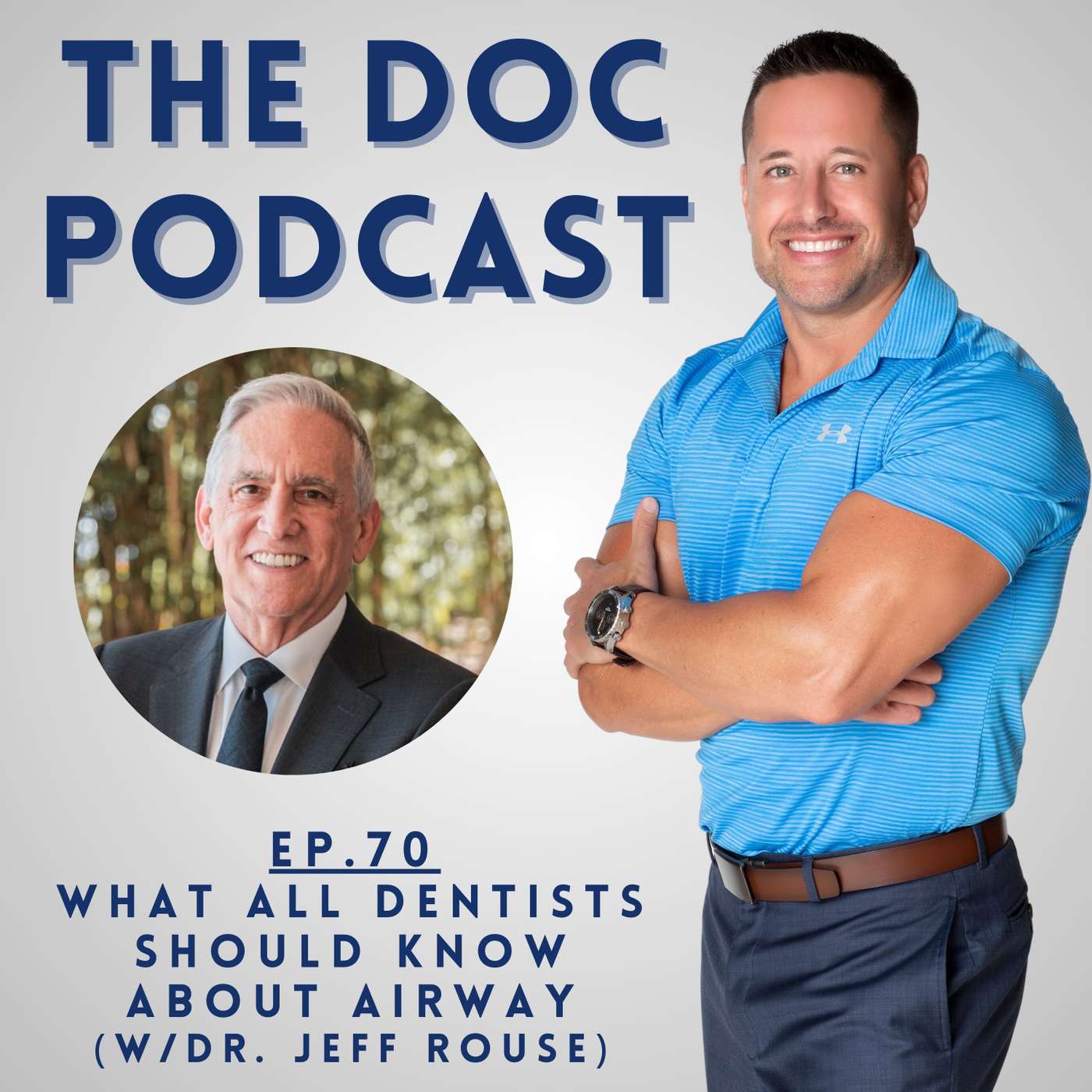 What All Dentists Should Know About Airway (w/Dr. Jeff Rouse) [Ep.70]