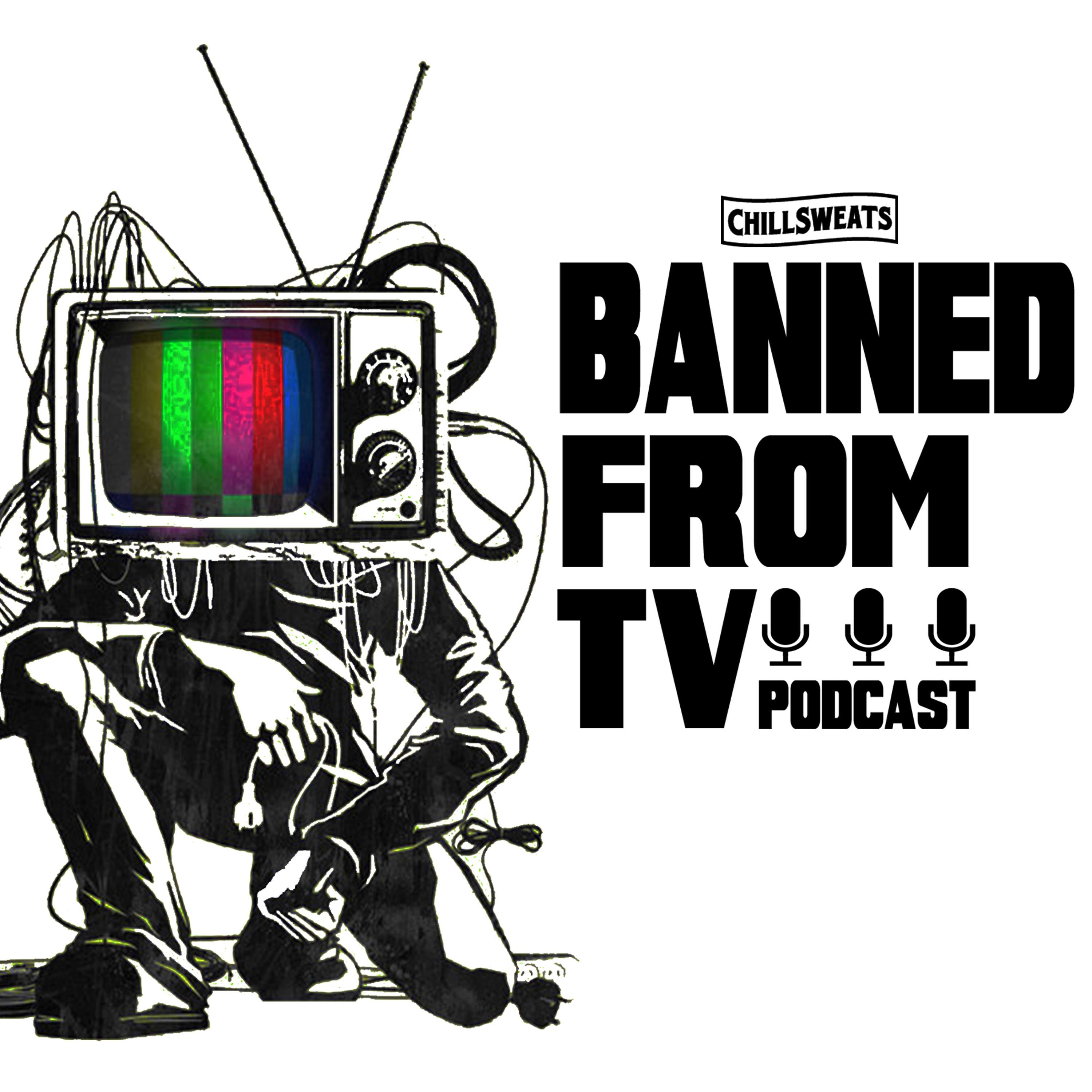 Banned From TV