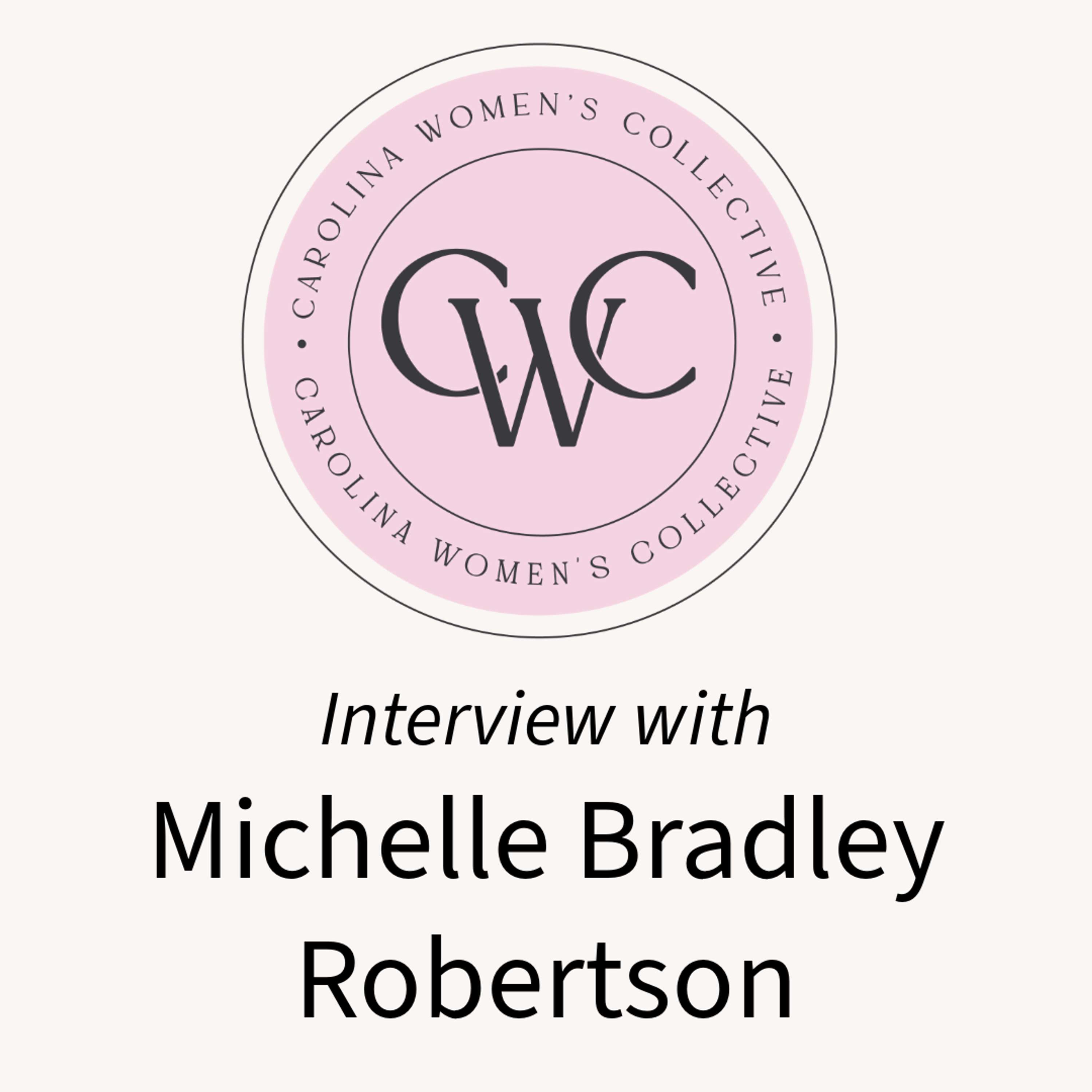 The Entrepreneurial Side of Being An Artist | Interview with Michelle Bradely Robertson