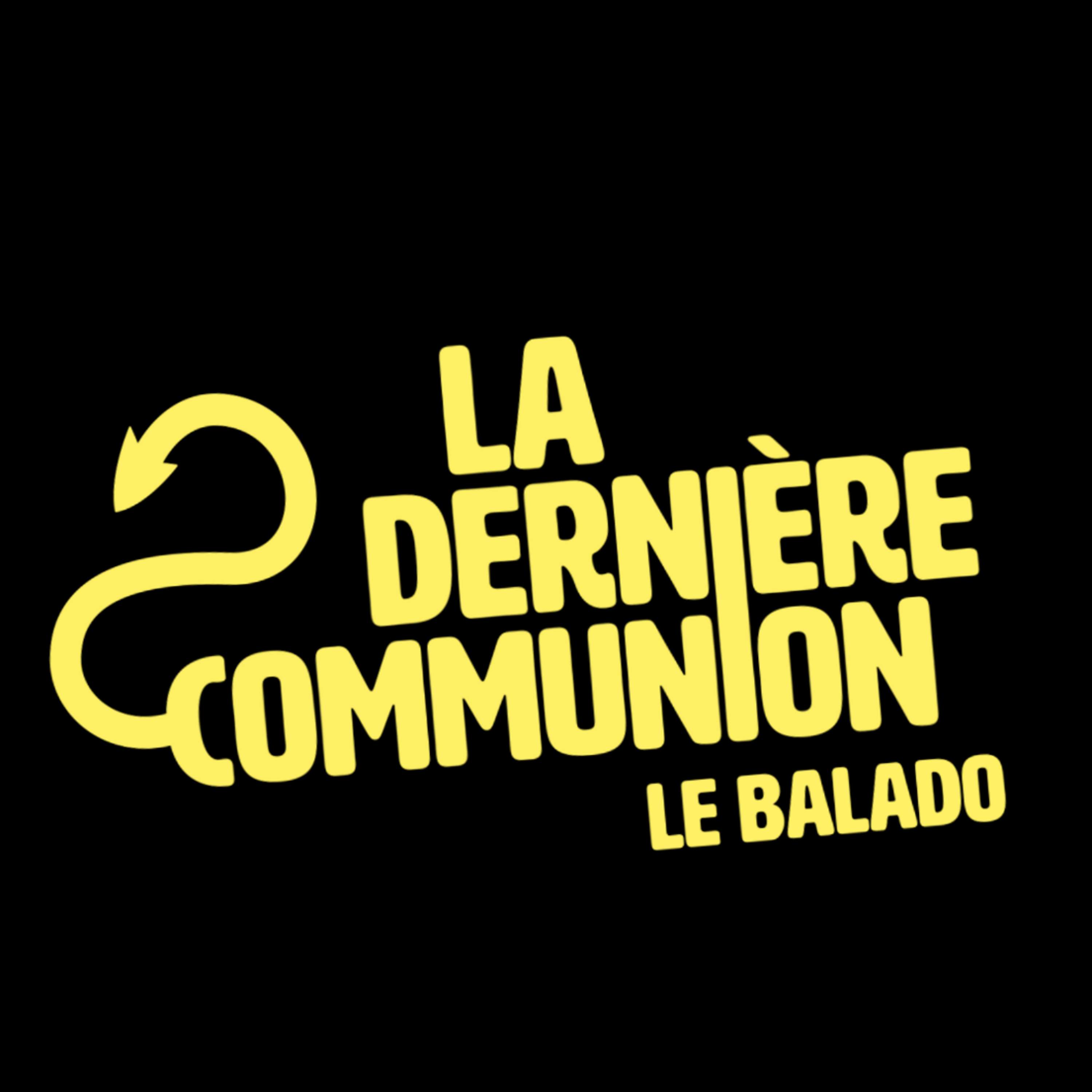 La dernière communion : Le balado podcast artwork