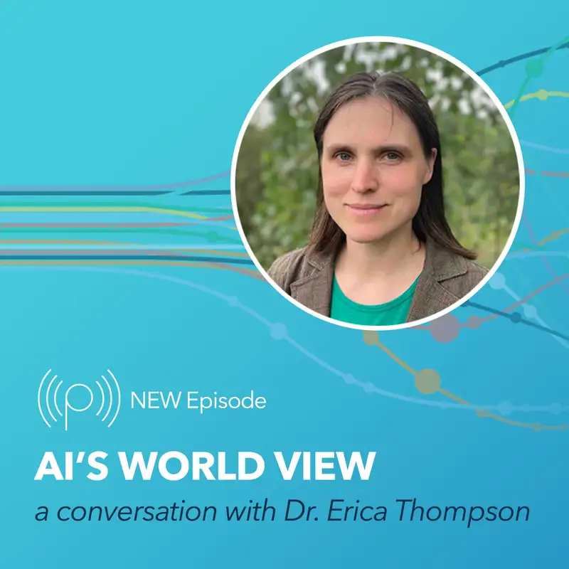 AI’s World View with Dr. Erica Thompson 