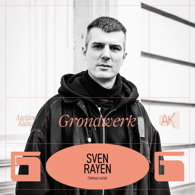 S2/E5 Sven Rayen, (tattoo) artist