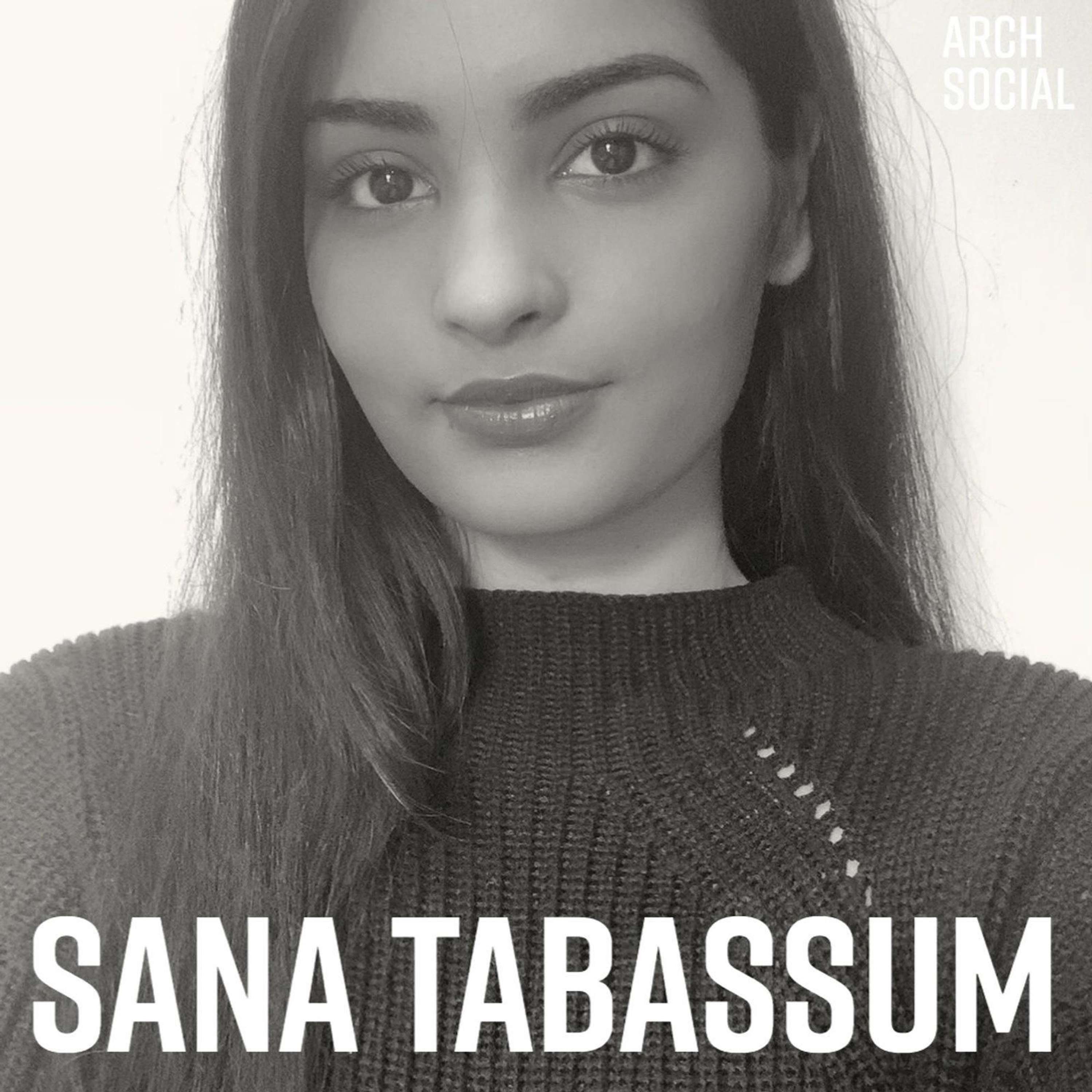 Sana Tabassum - Building an 'Archi Brain', Behind the scenes of :scale and the Highs and Lows of being a Social Media Influencer