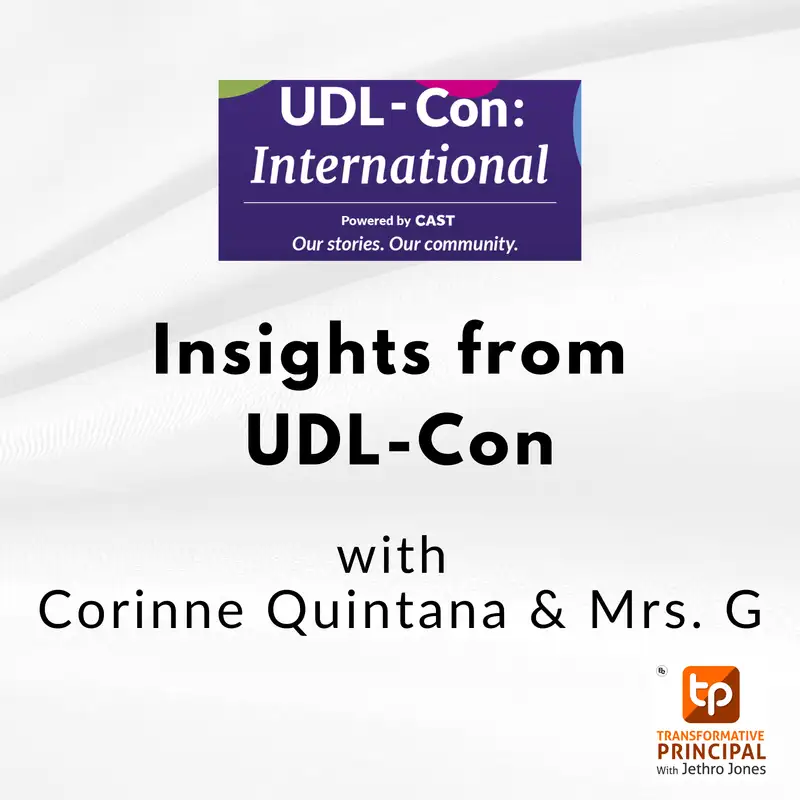 Insights from UDL-Con with Corinne Quintana & Mrs. G #udlcon