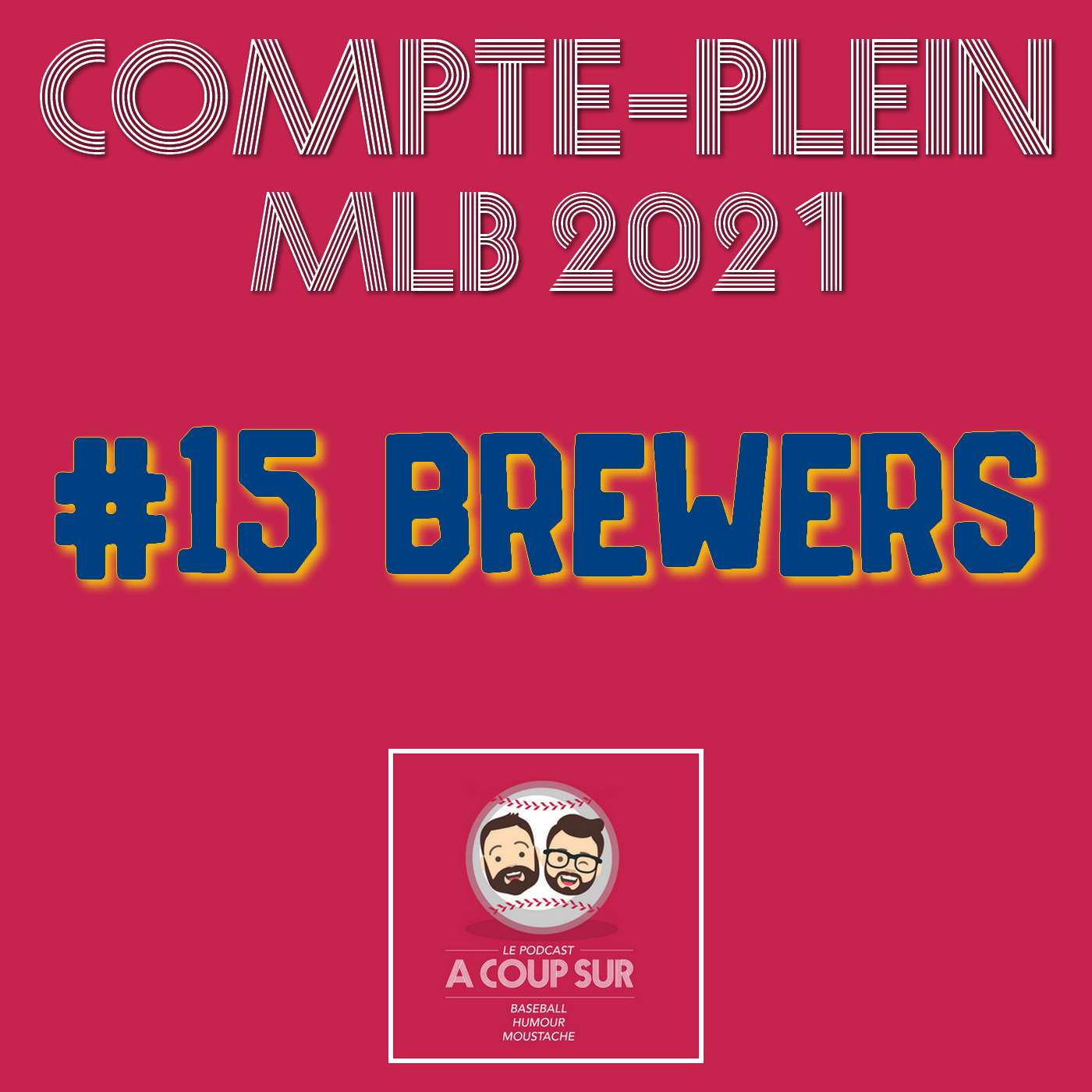 Saison 2021 - Milwaukee Brewers - Compte Plein