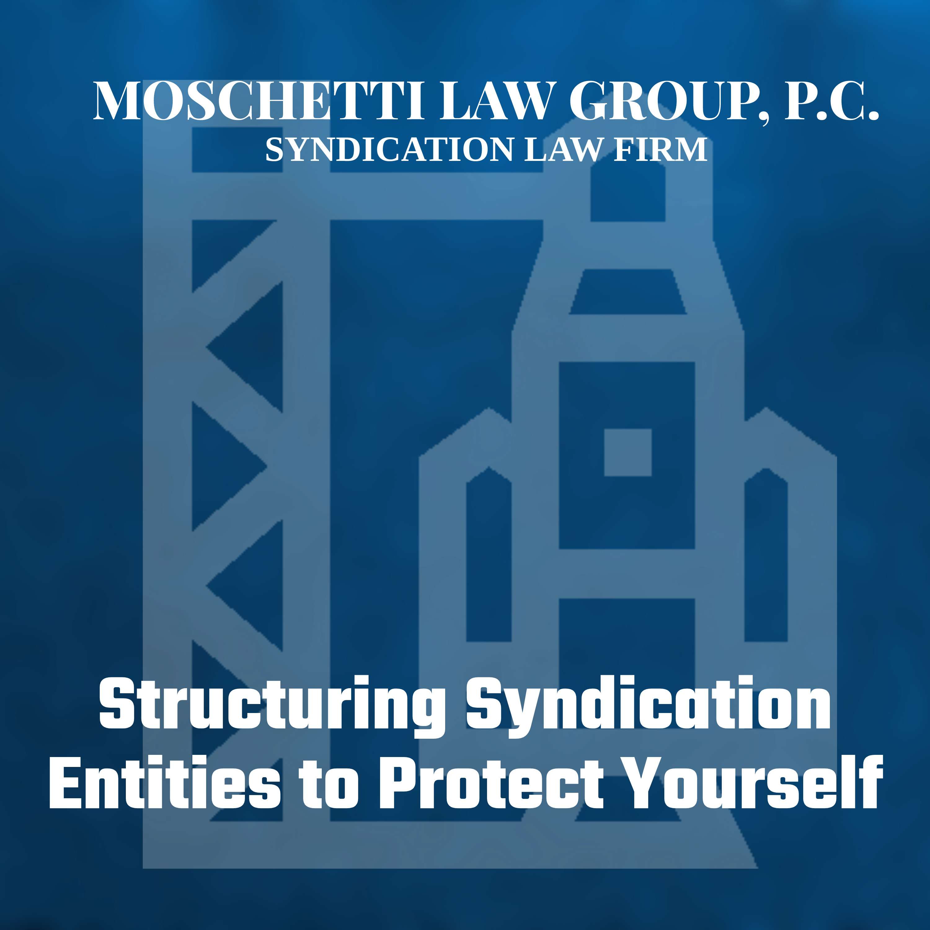 Syndication Law & The Private Placement Memorandum Attorney