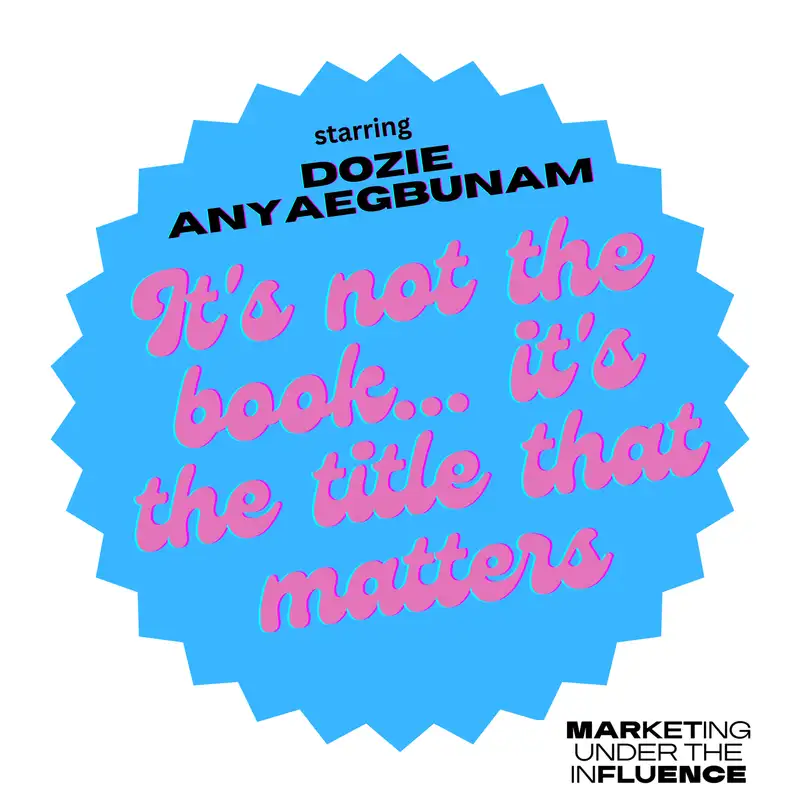 Dozie Anyaegbunam: Forget the story, the title is everything