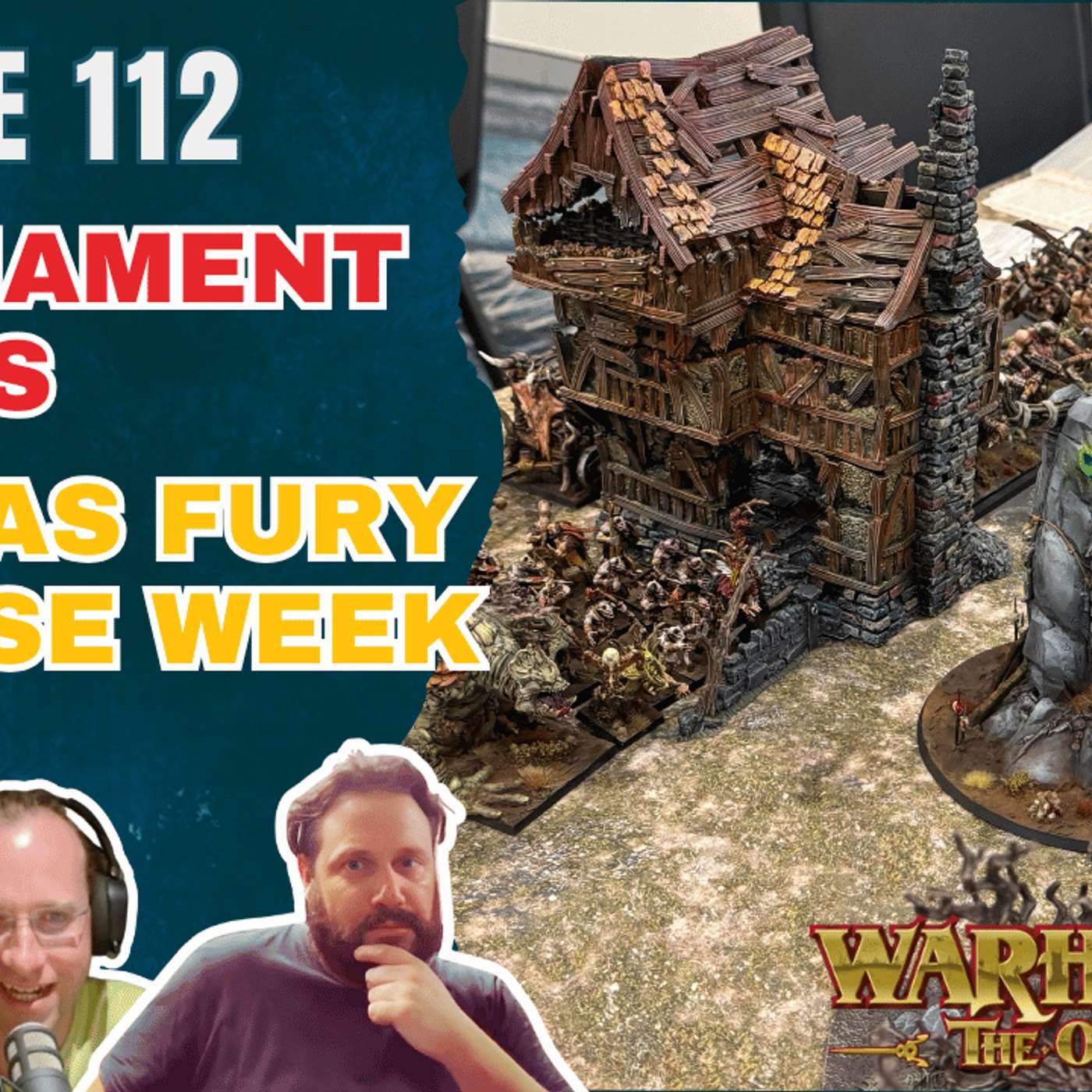 E112 - WTC, LGT & Spring Fling Results + Settra's Fury Release - Old World Fanatics