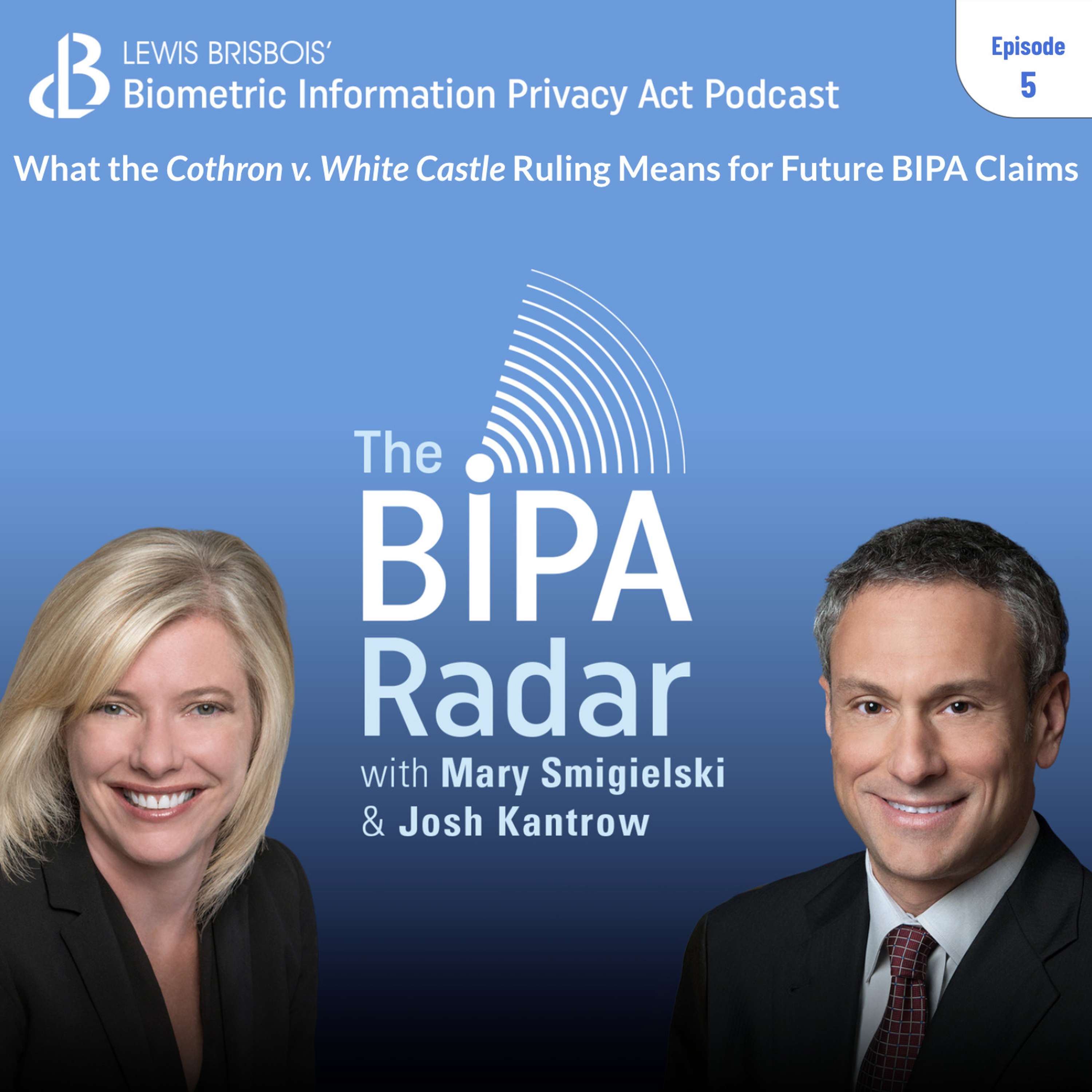 The BIPA Radar: A Lewis Brisbois Podcast
