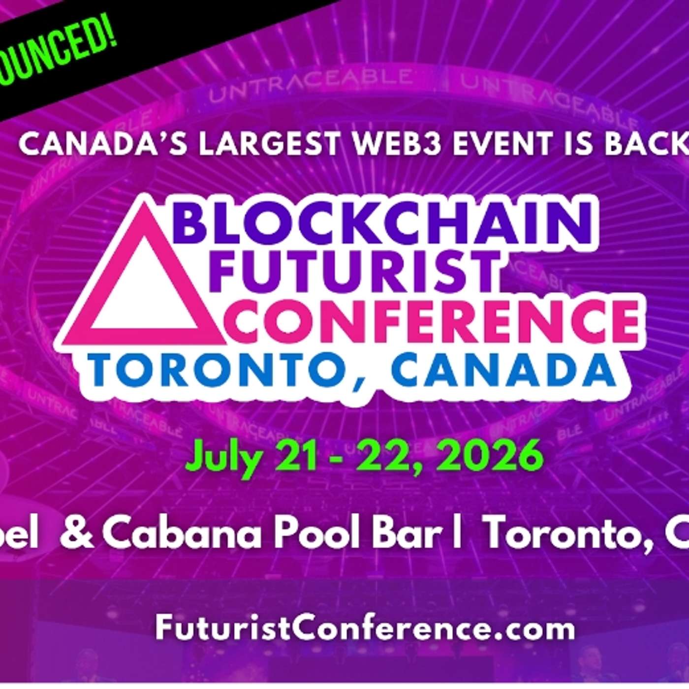 Blockchain Futurist Conference Announces 2026 Toronto Dates: July 21–22, 2026