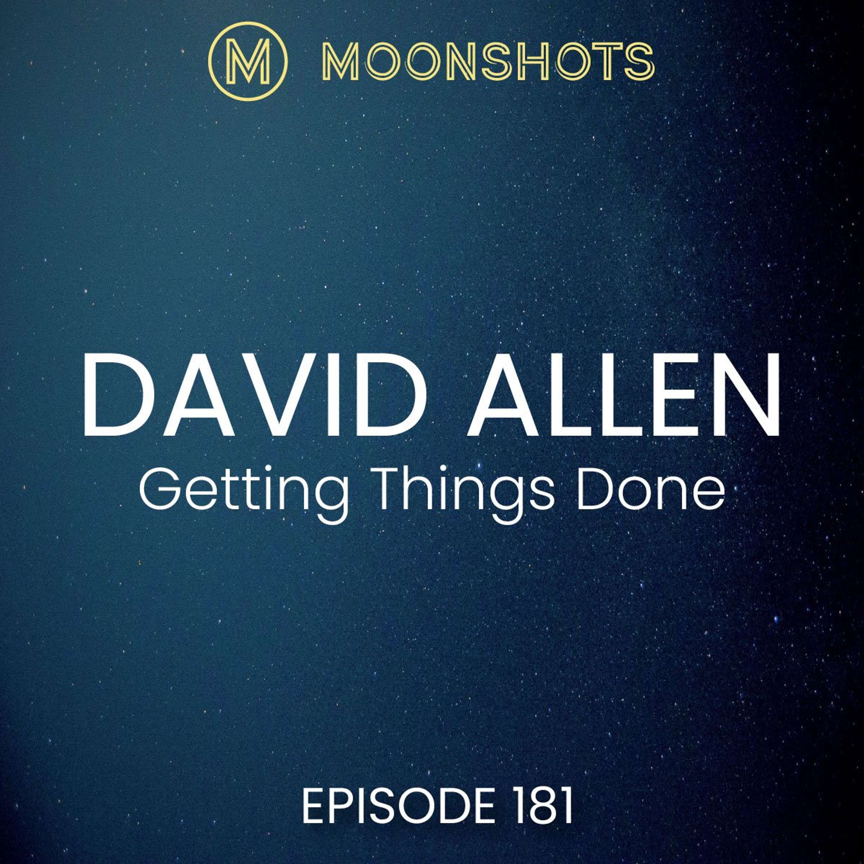 David Allen: Getting Things Done: The art of stress-free productivity