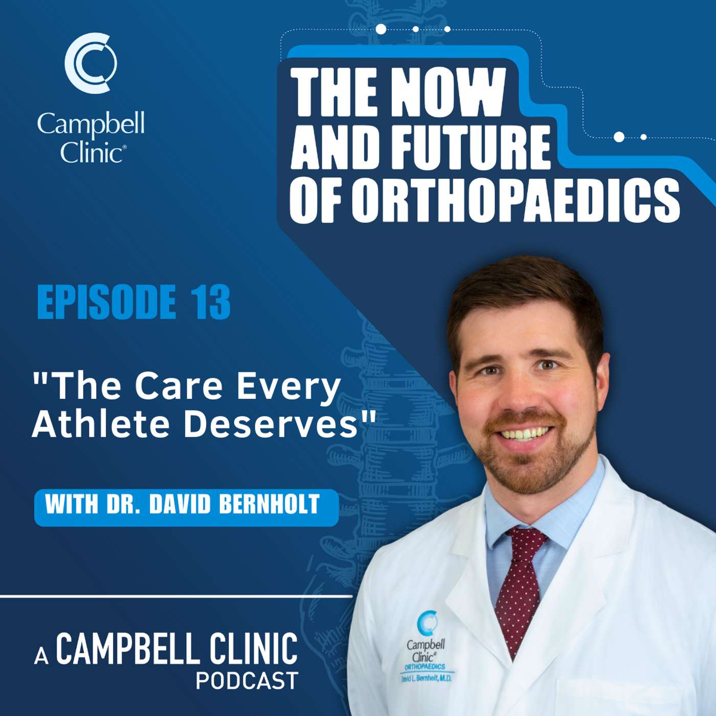 "The Care Every Athlete Deserves" with Dr. David Bernholt