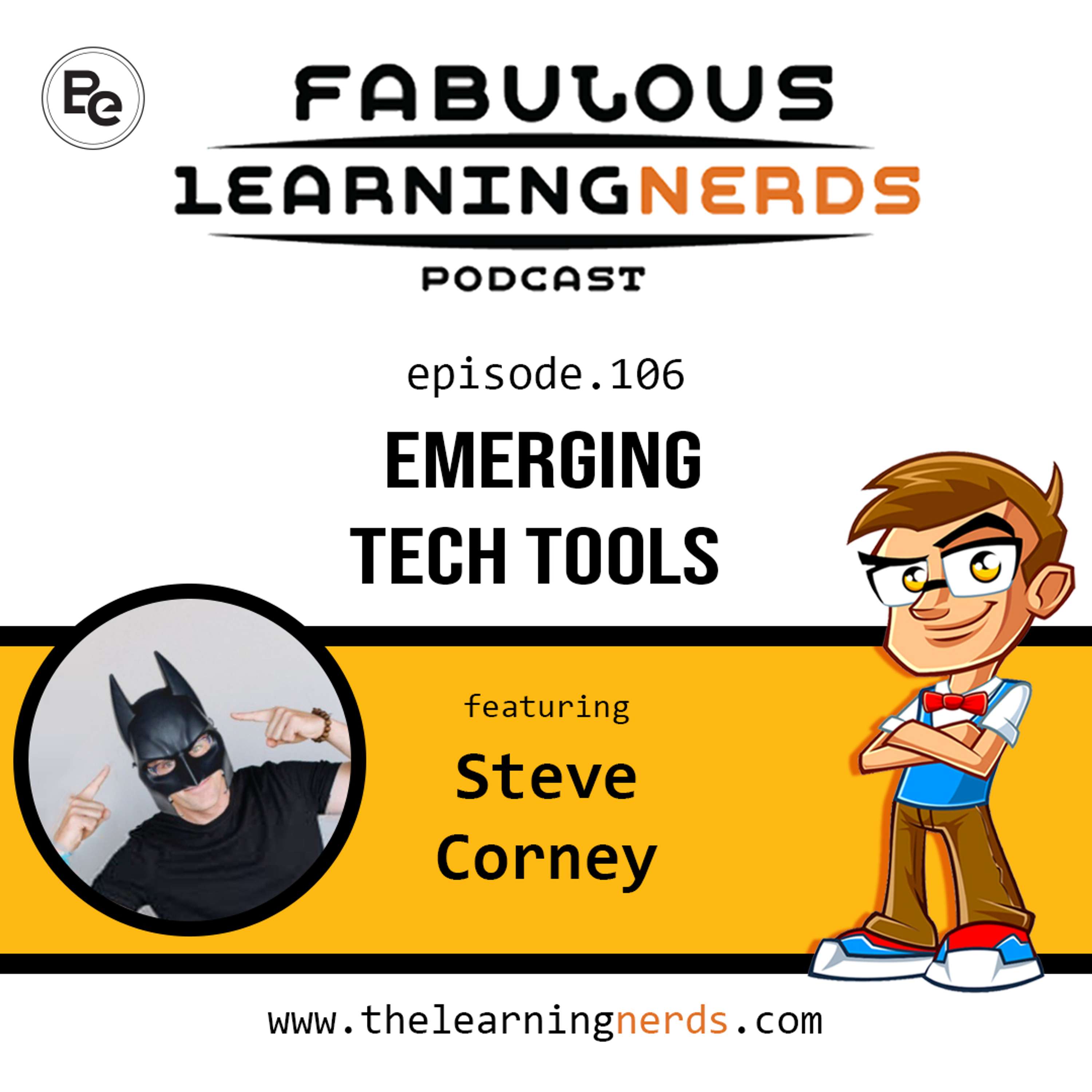 106 - Emerging Tech Tools featuring Steve Corney - podcast episode cover