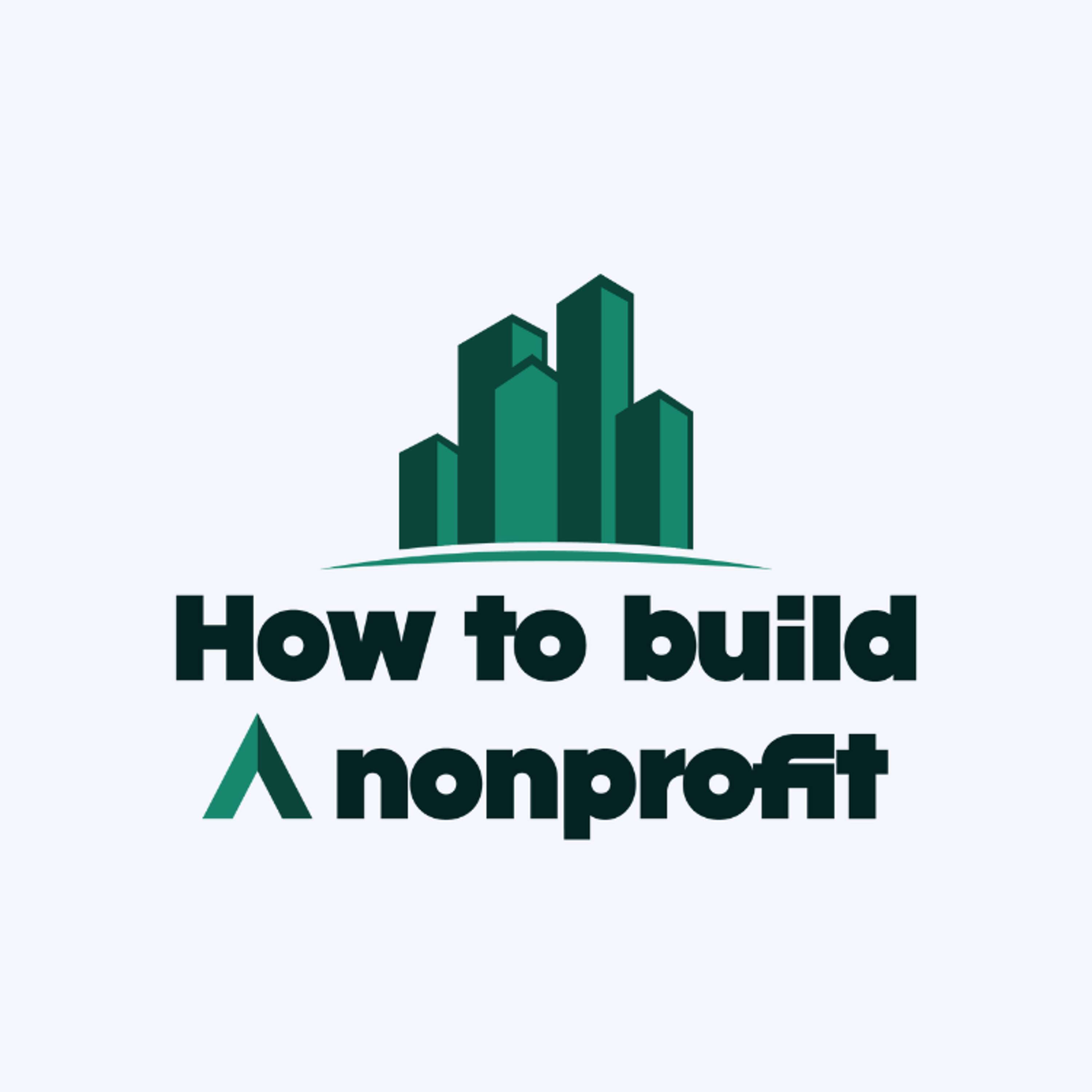How to Build a Nonprofit